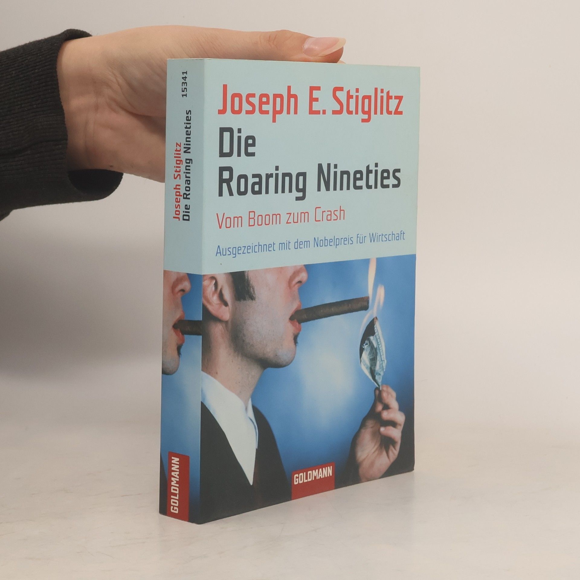 Joseph E. Stiglitz Die roaring nineties