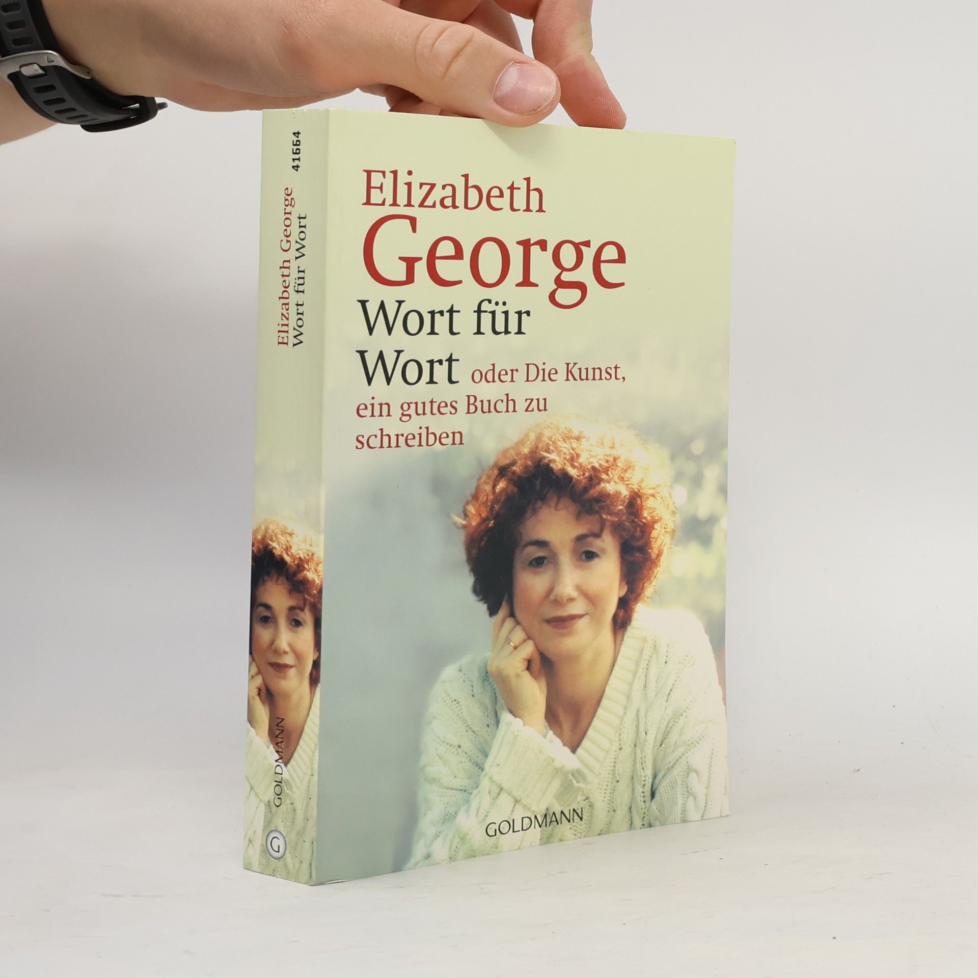 Elizabeth George Wort für Wort oder die Kunst, ein gutes Buch zu schreiben