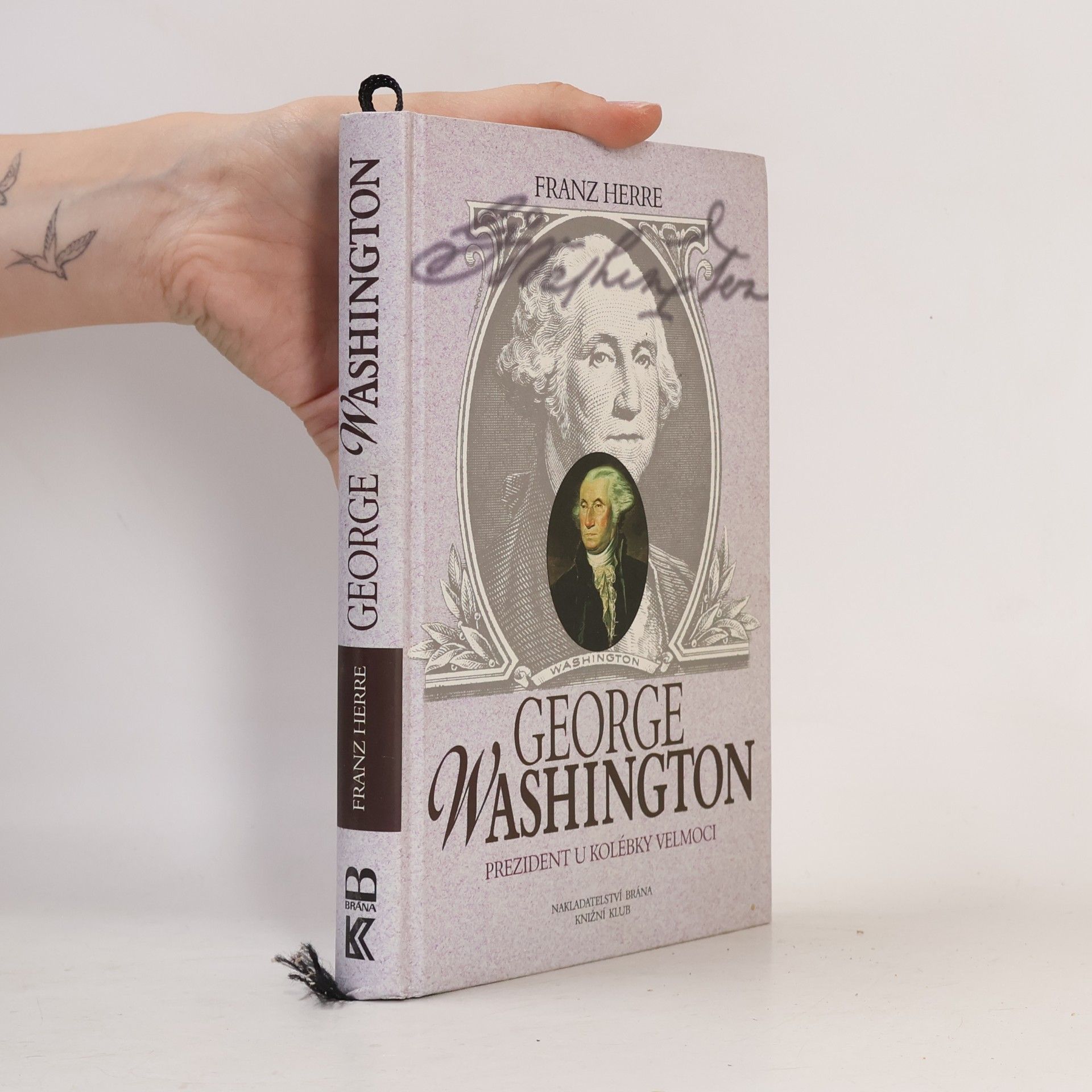 Franz Herre George Washington. Prezident u kolébky velmoci