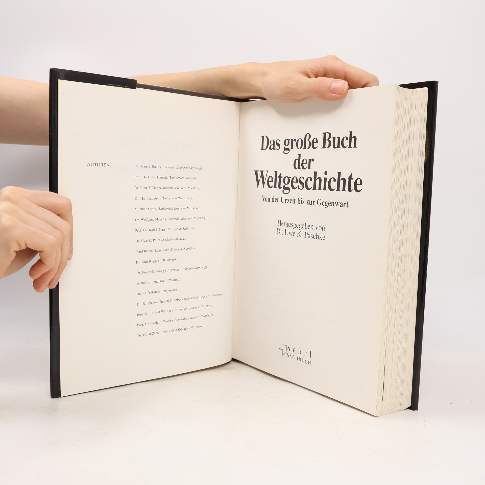 Autorenkollektiv Das grosse Buch der Welt Geschichte. Von der Urzeitbis zur Gegenwart