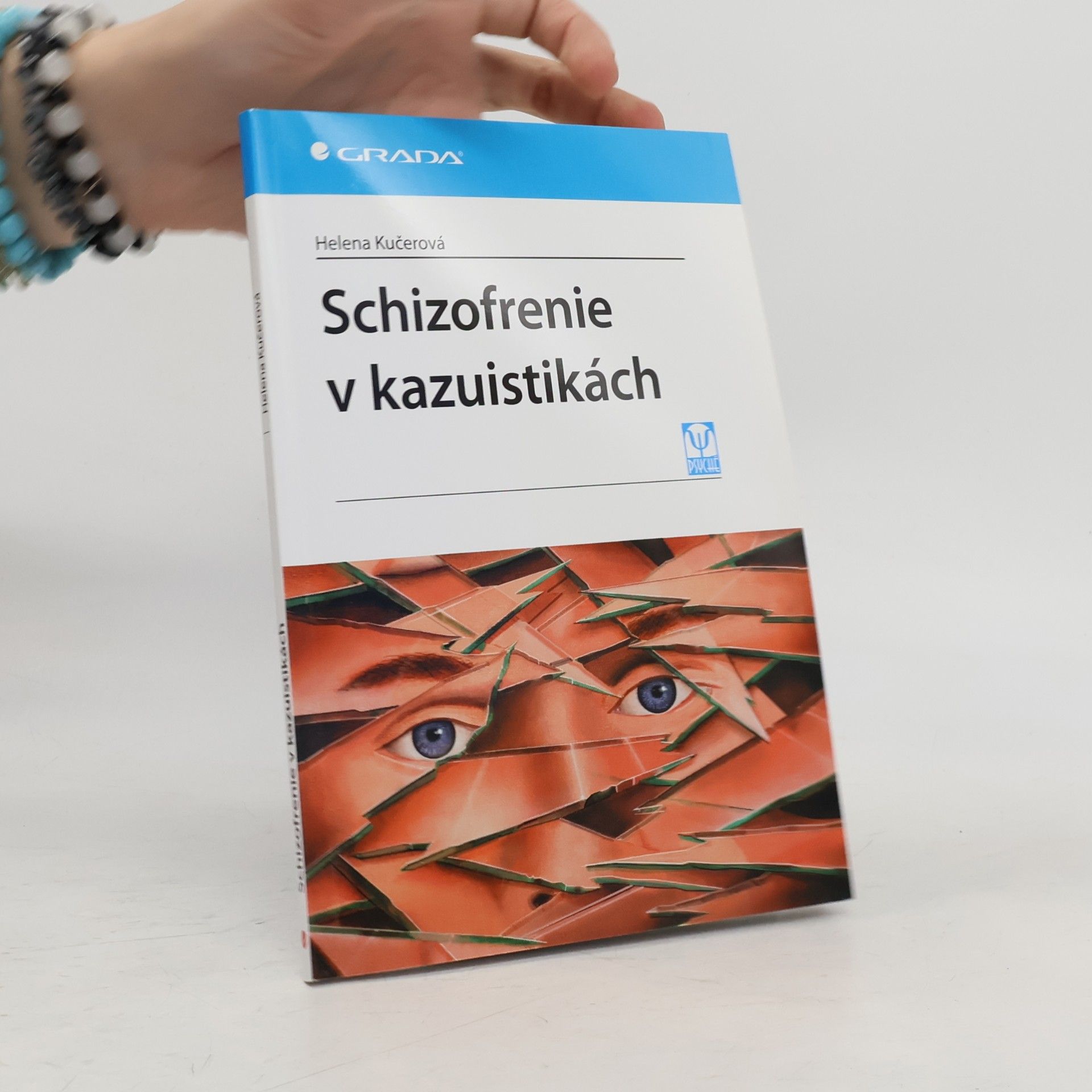 Helena Kučerová Schizofrenie v kazuistikách