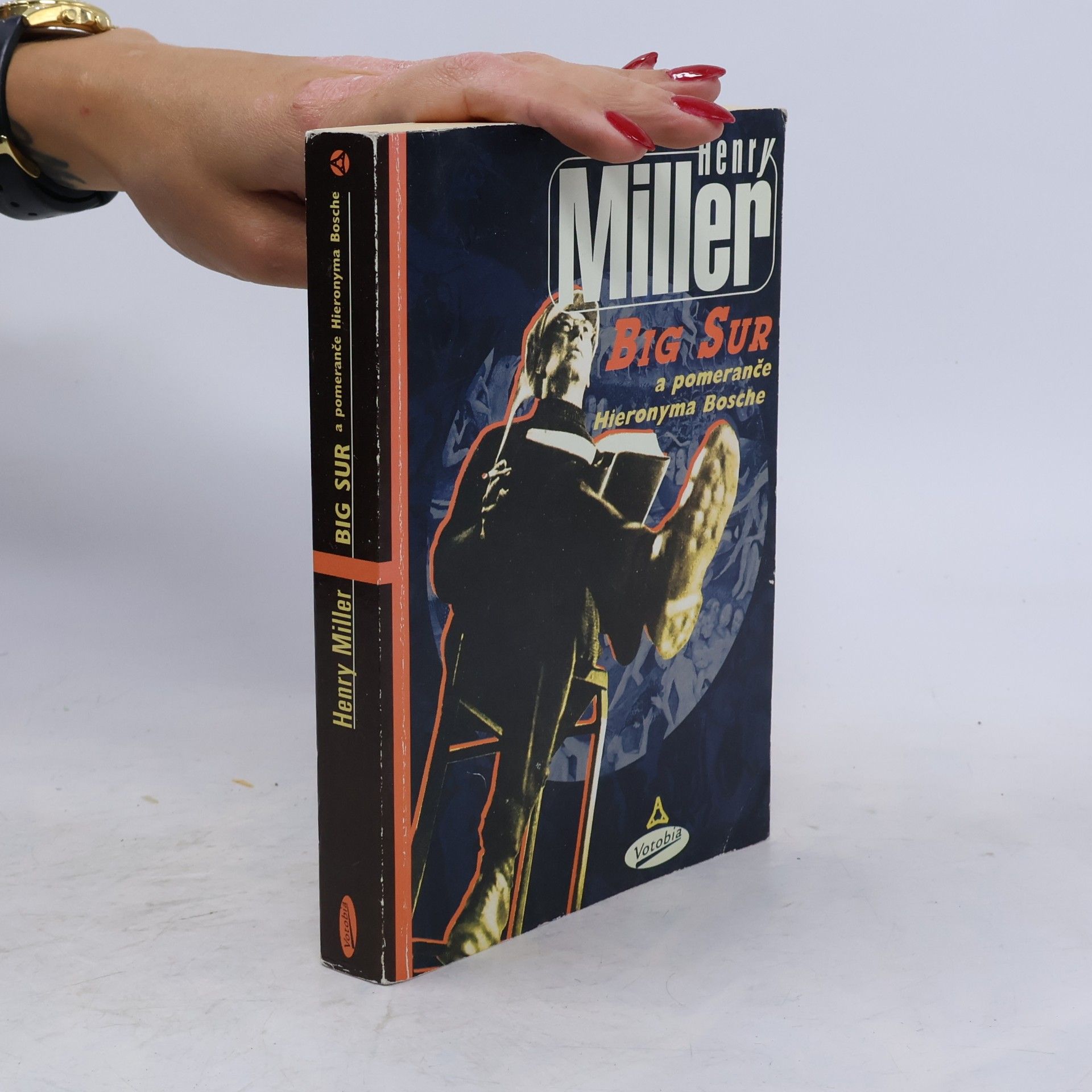 Henry Miller Big Sur a pomeranče Hieronyma Bosche