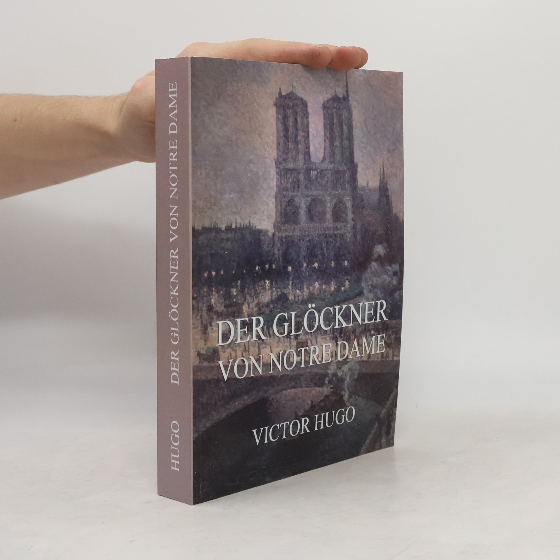 Victor Hugo Der Glöckner von Notre Dame