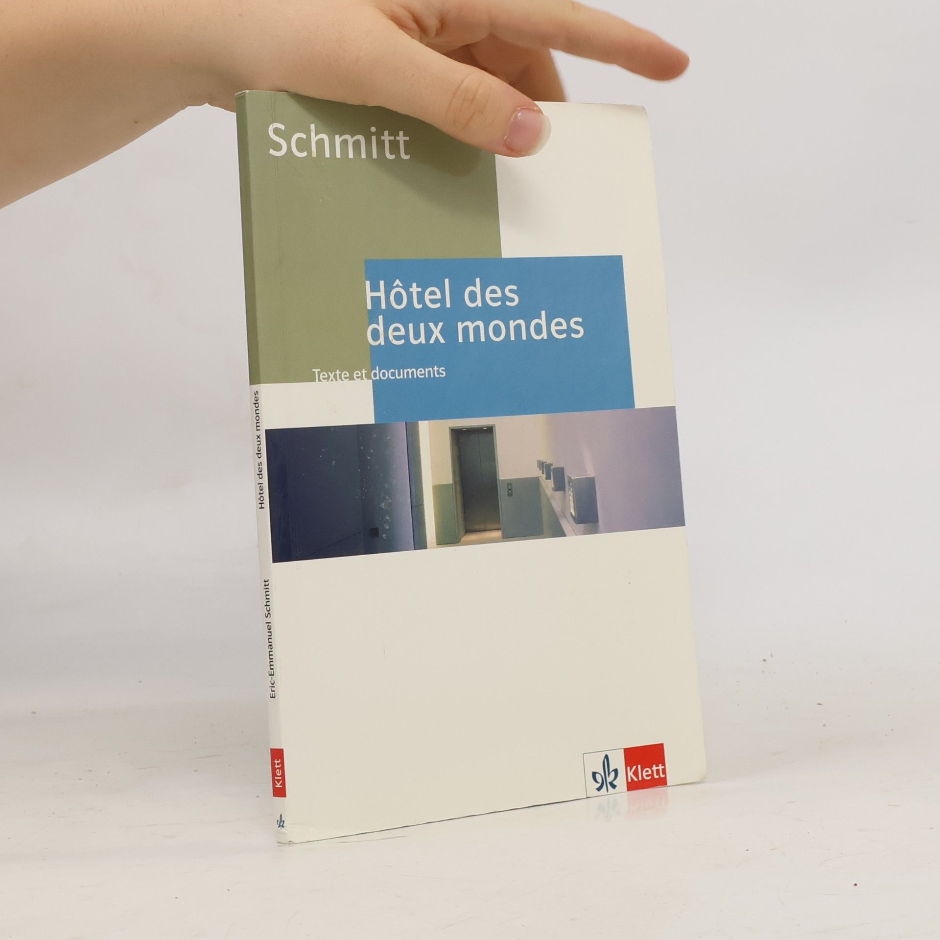 Eric Emmanuel Schmitt Hôtel des deux mondes