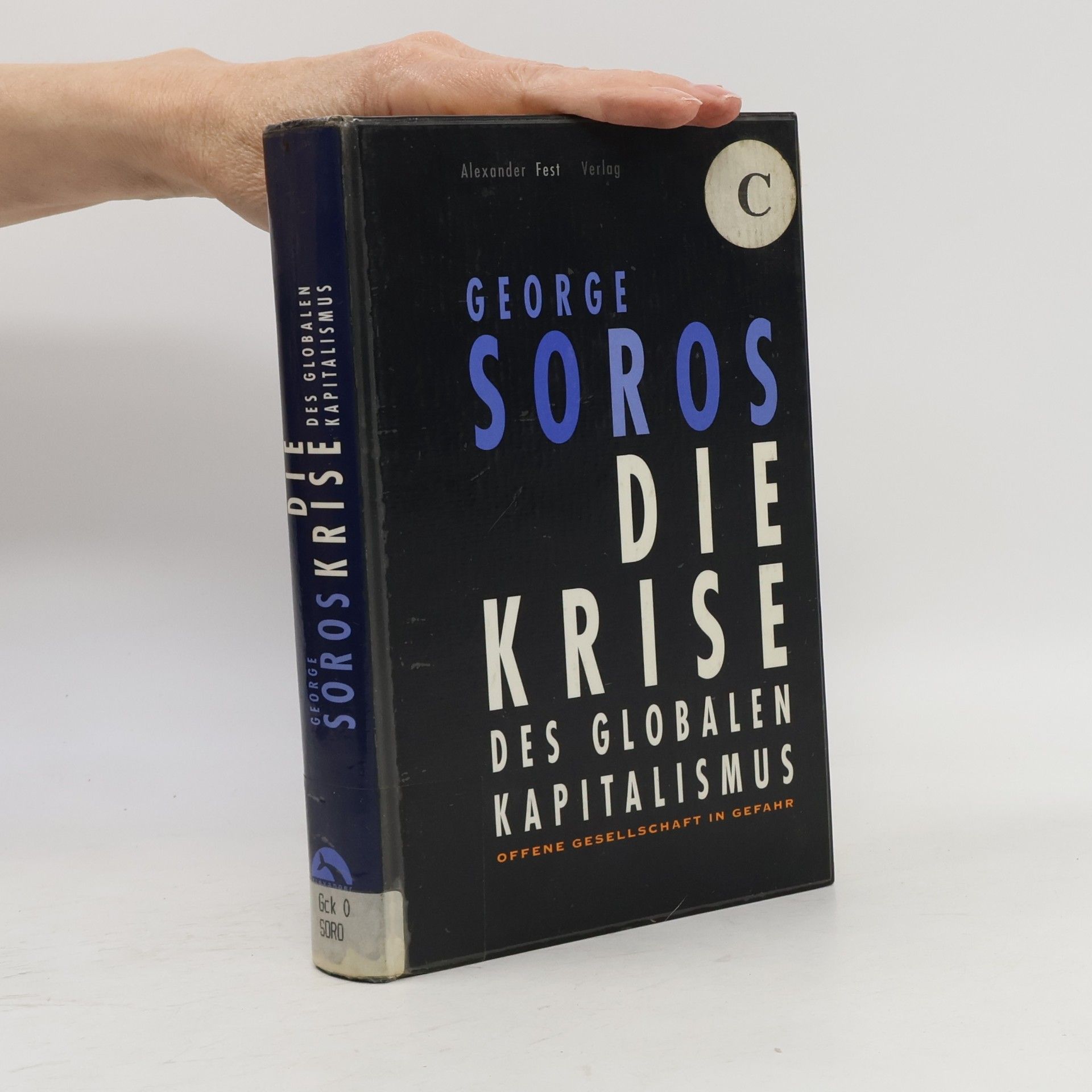 George Soros Die Krise des globalen Kapitalismus