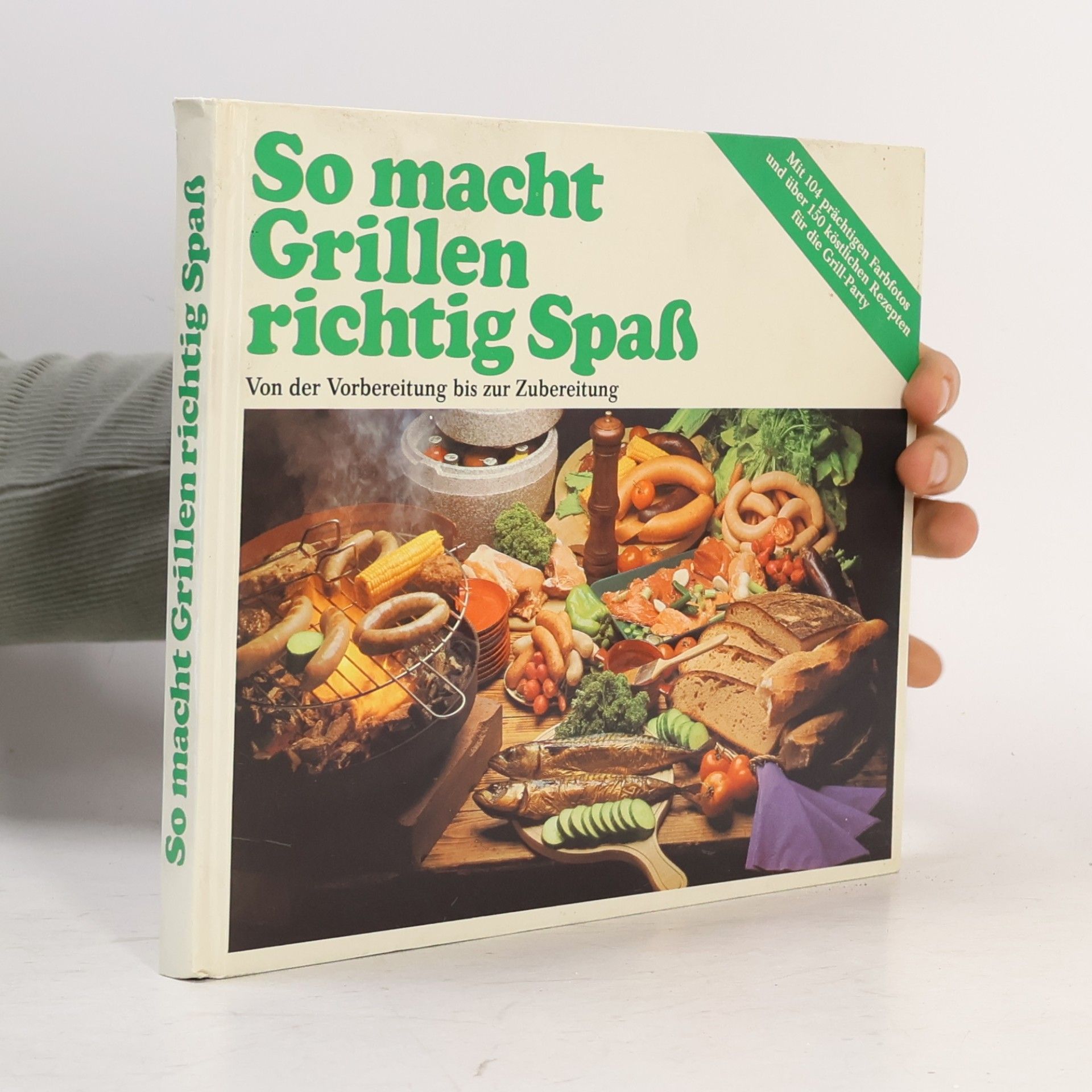 Various authors So macht Grillen richtig Spaß