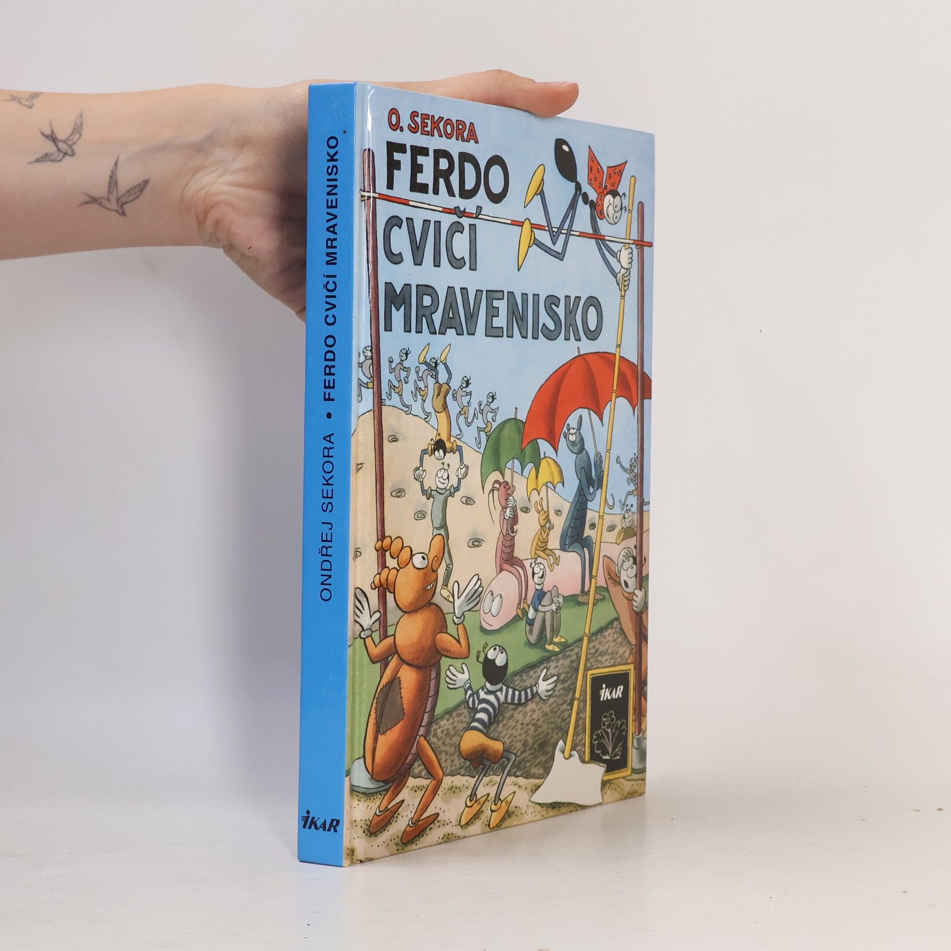 Ondřej J. Sekora Ferdo cvičí mravenisko