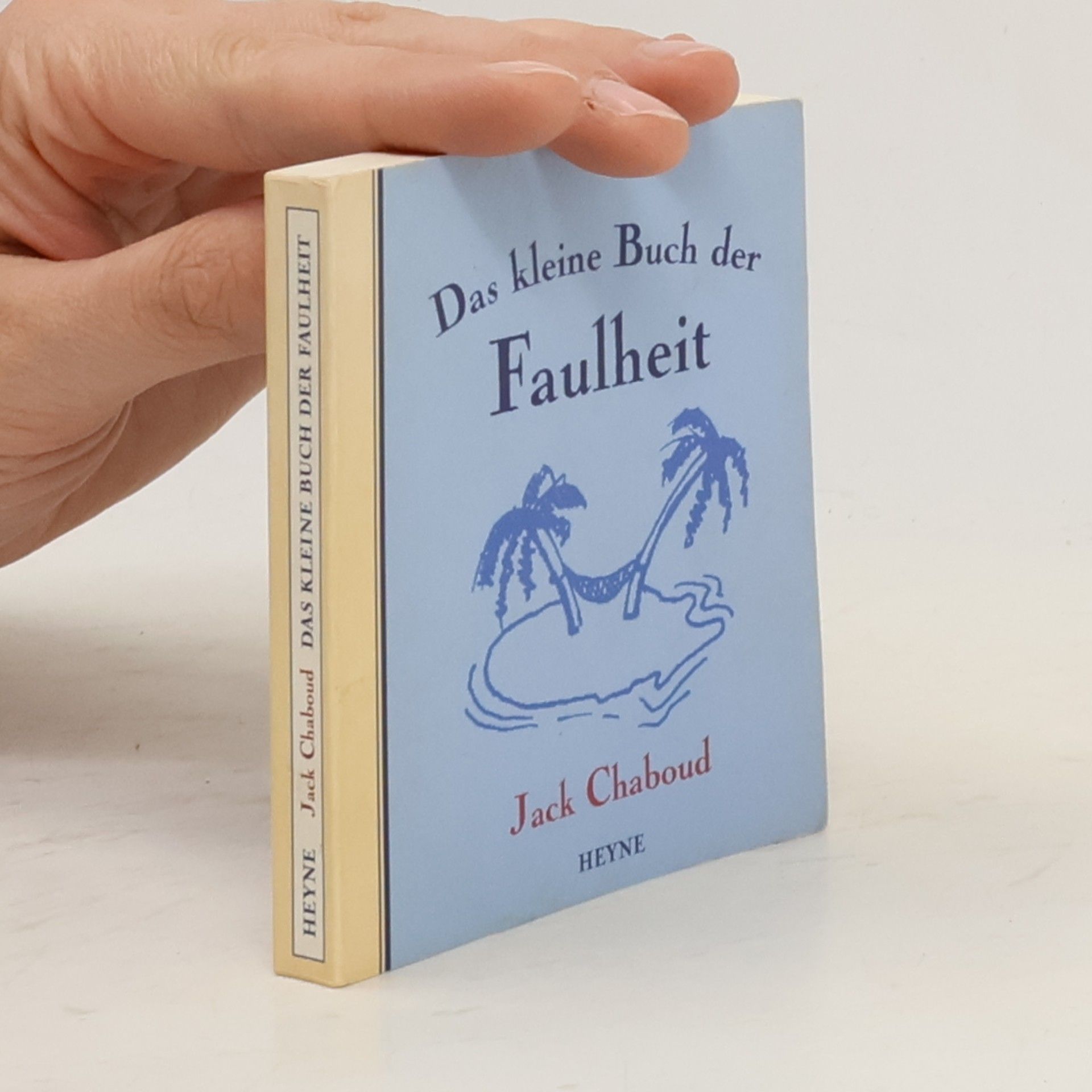 Jack Chaboud Das kleine Buch der Faulheit