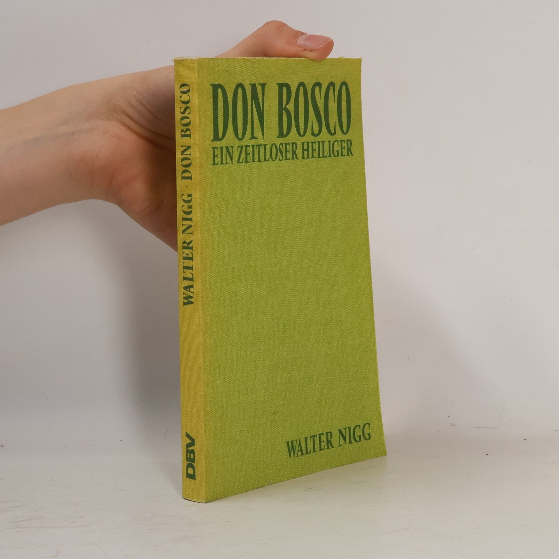 Walter Nigg Don Bosco : ein zeitloser Heiliger