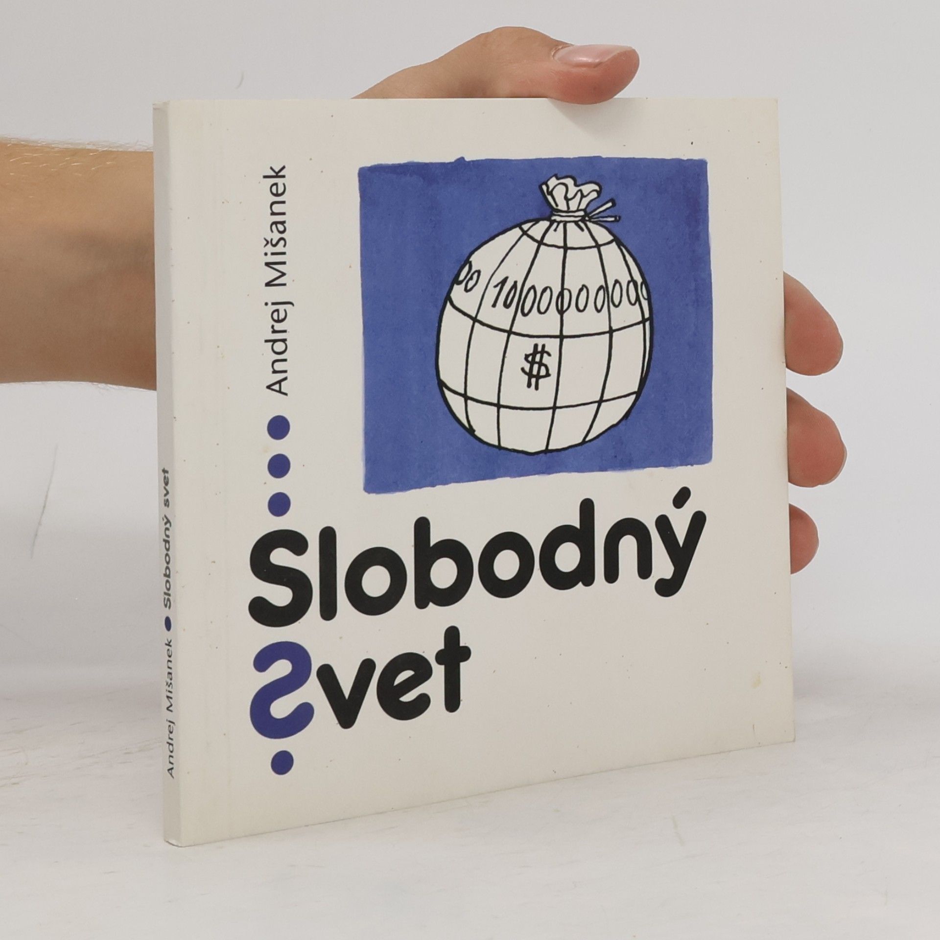 Andrej Mišanek Slobodný svet