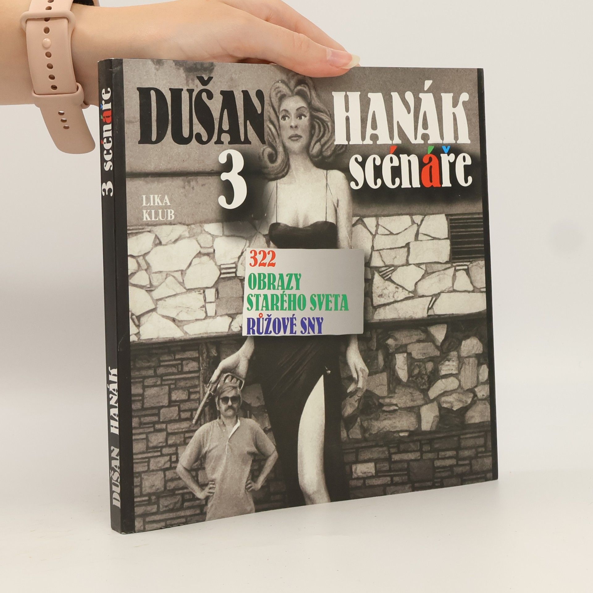 Dušan Hanák 322. Obrazy starého světa. Růžové sny