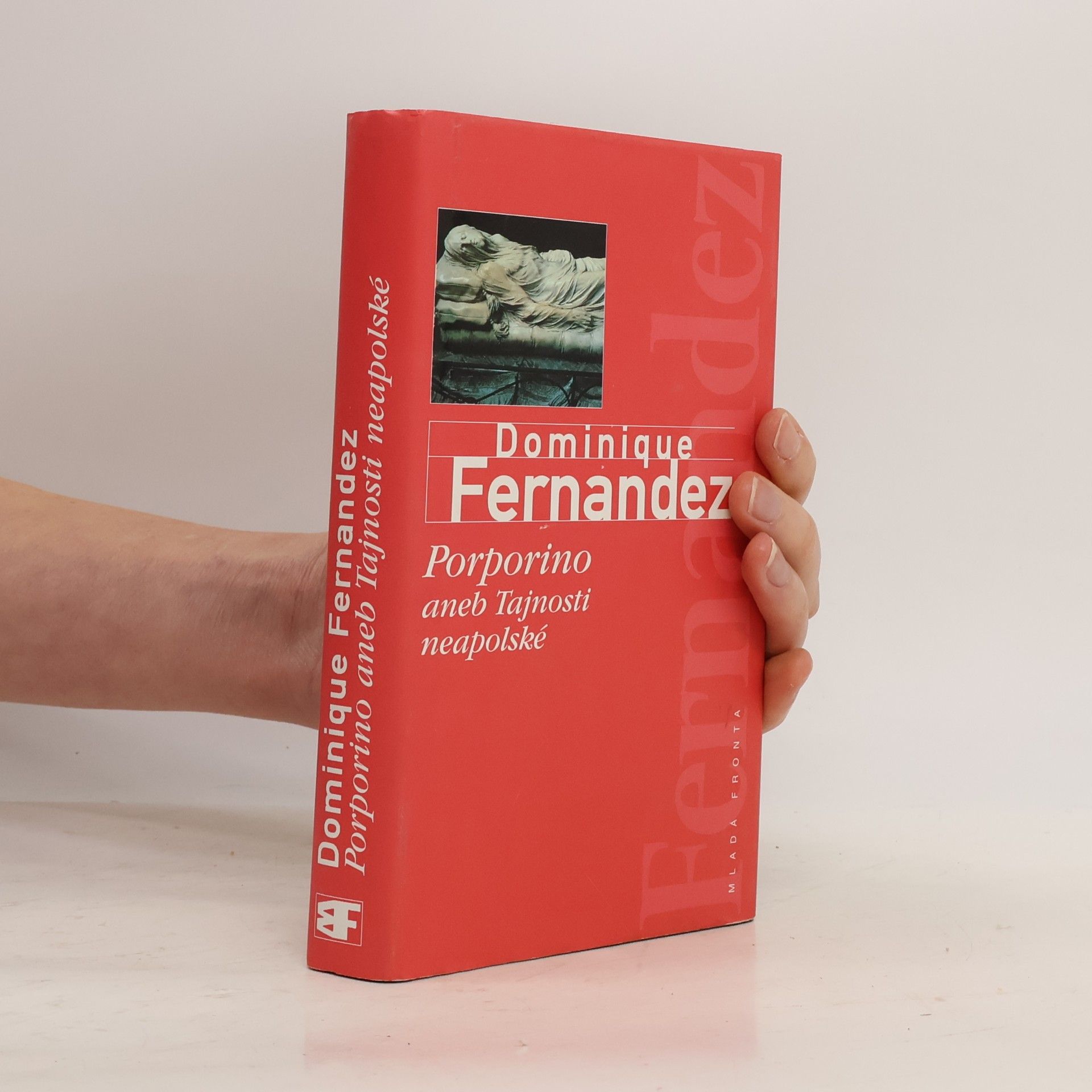 Dominique Fernandez Porporino, aneb, Tajnosti neapolské