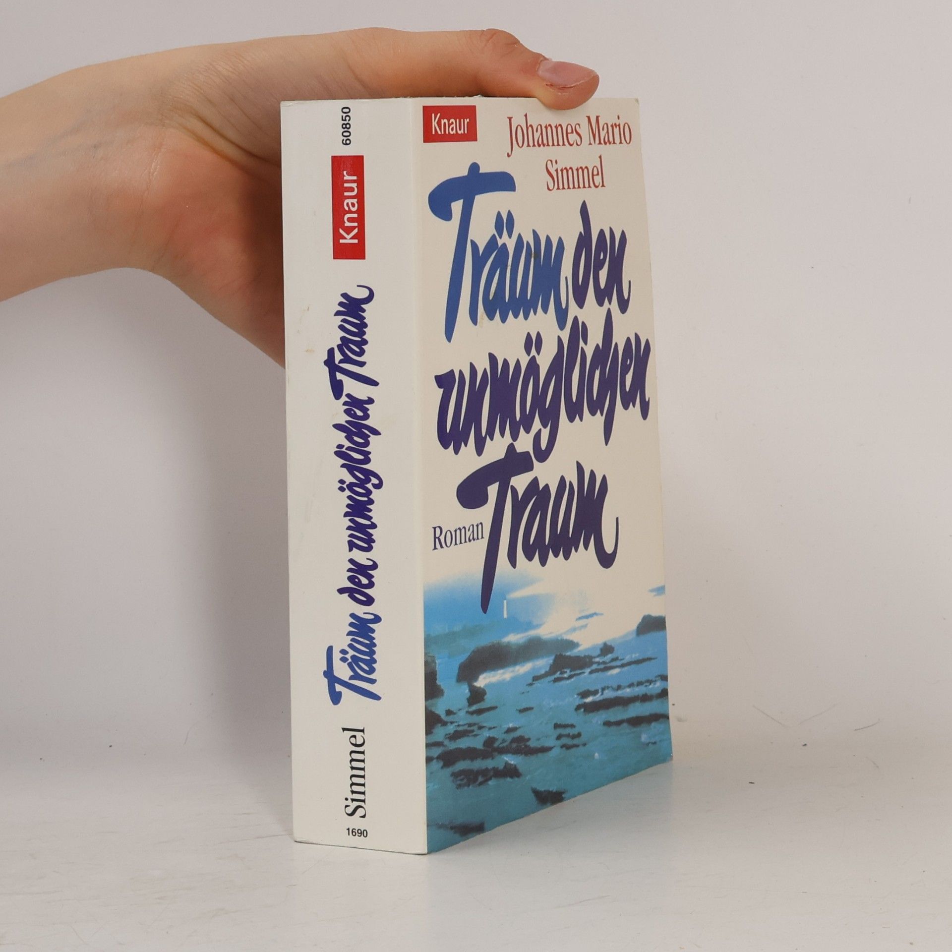 Johannes Mario Simmel Träum den unmöglichen Traum