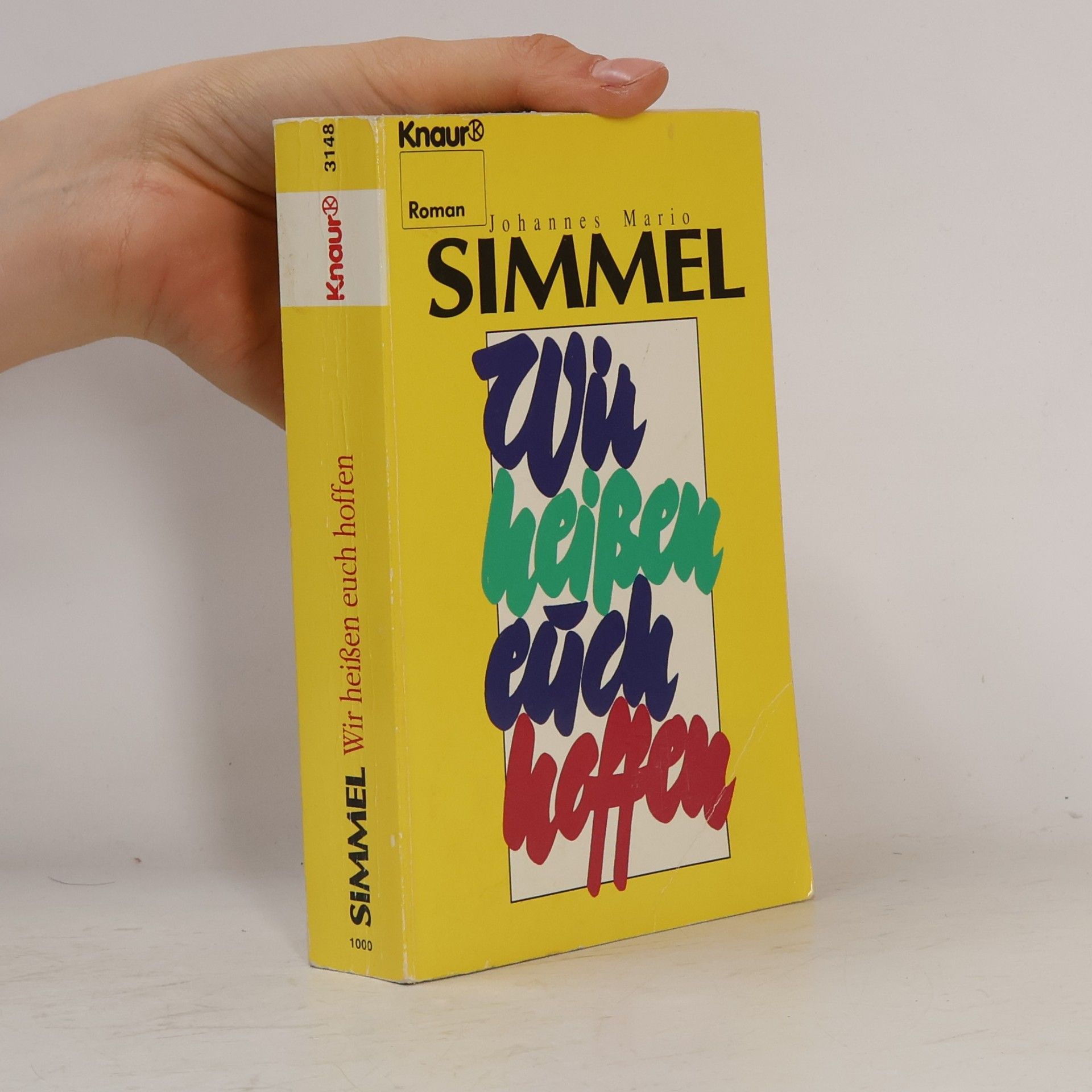 Johannes Mario Simmel Wir heissen euch hoffen