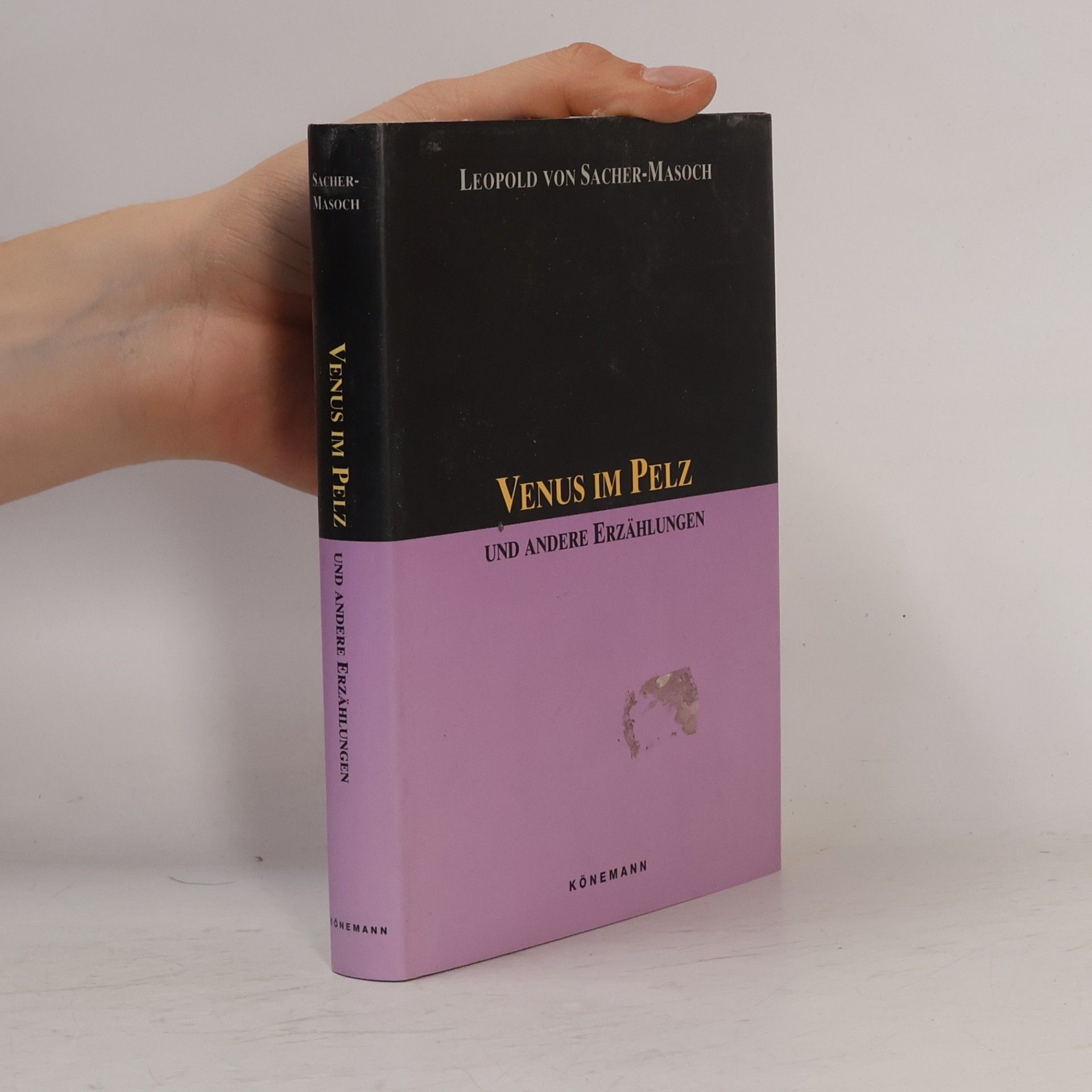 Leopold von Sacher-Masoch Venus im Pelz und andere Erzählungen