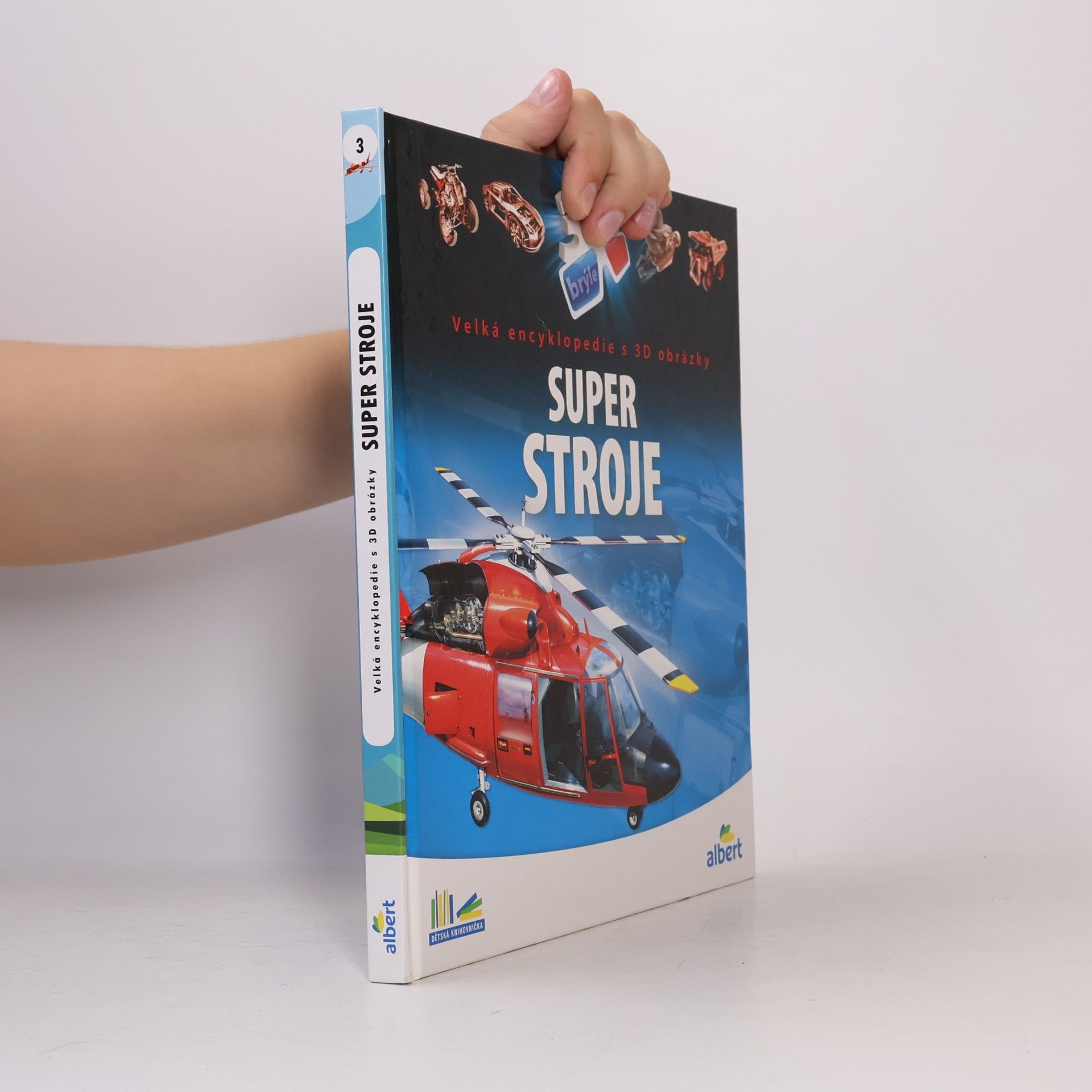 Csaba Szőke Super stroje: Velká encyklopedie s 3D obrázky