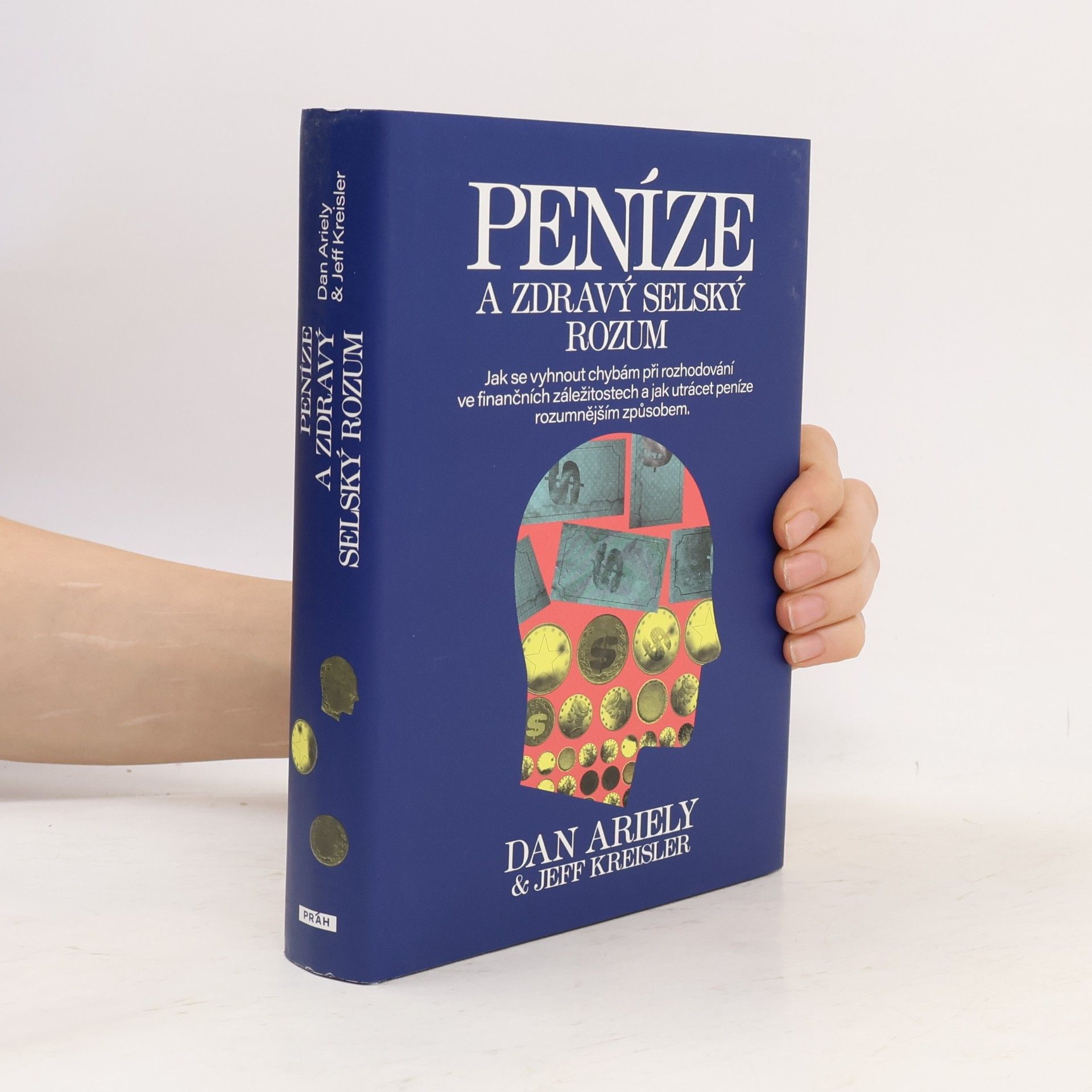 Dan Ariely Peníze a zdravý selský rozum
