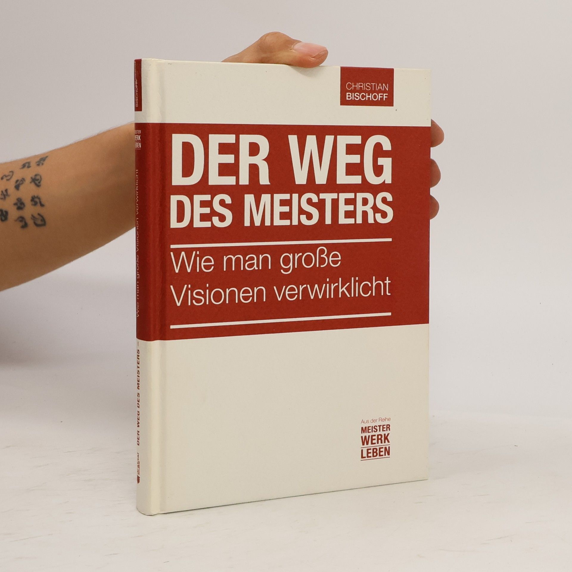 Christian Bischoff Der Weg des Meisters