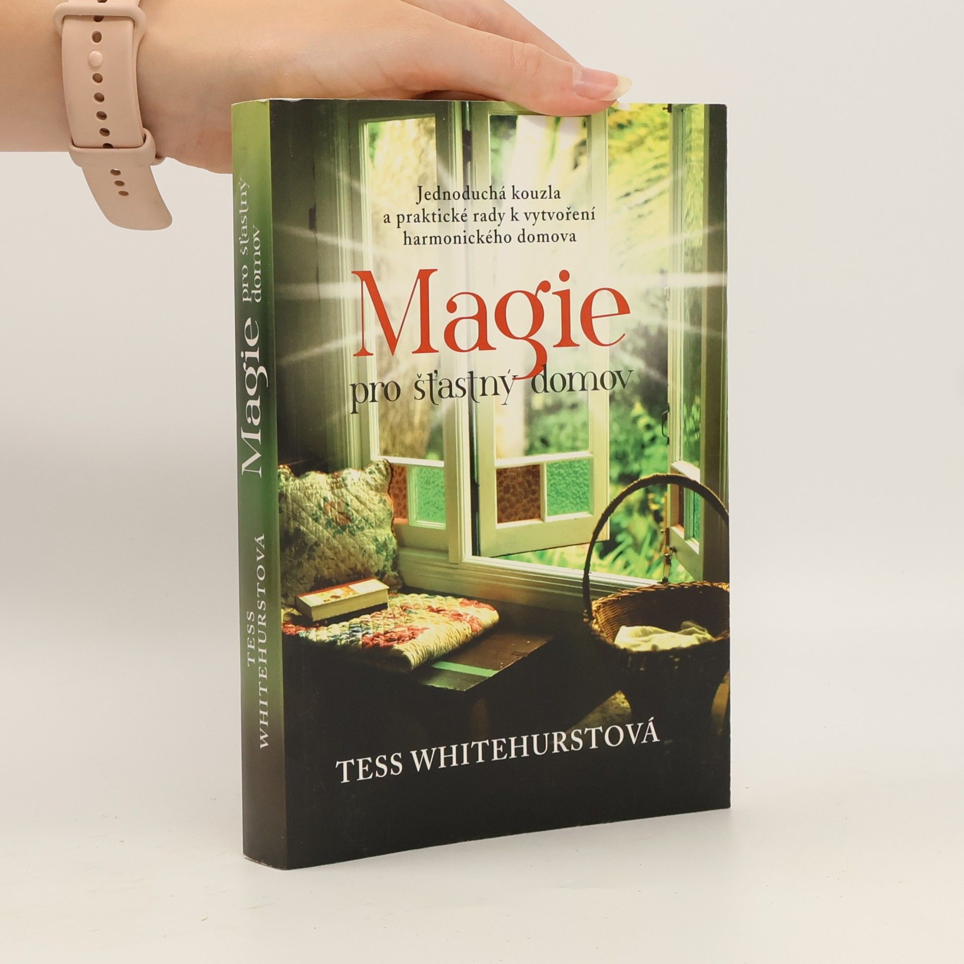 Tess Whitehurst Magie pro šťastný domov