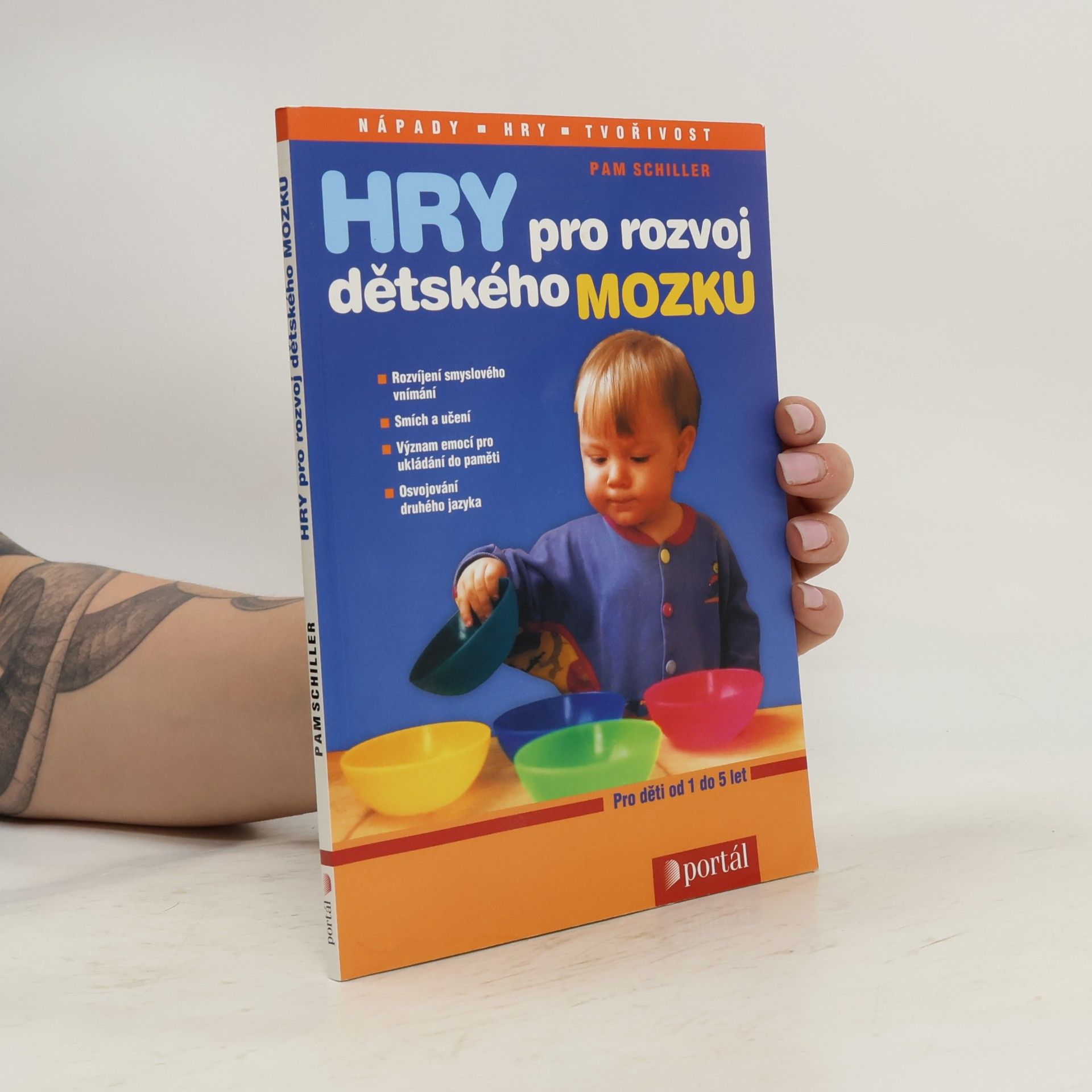Pamela Byrne Schiller Hry pro rozvoj dětského mozku