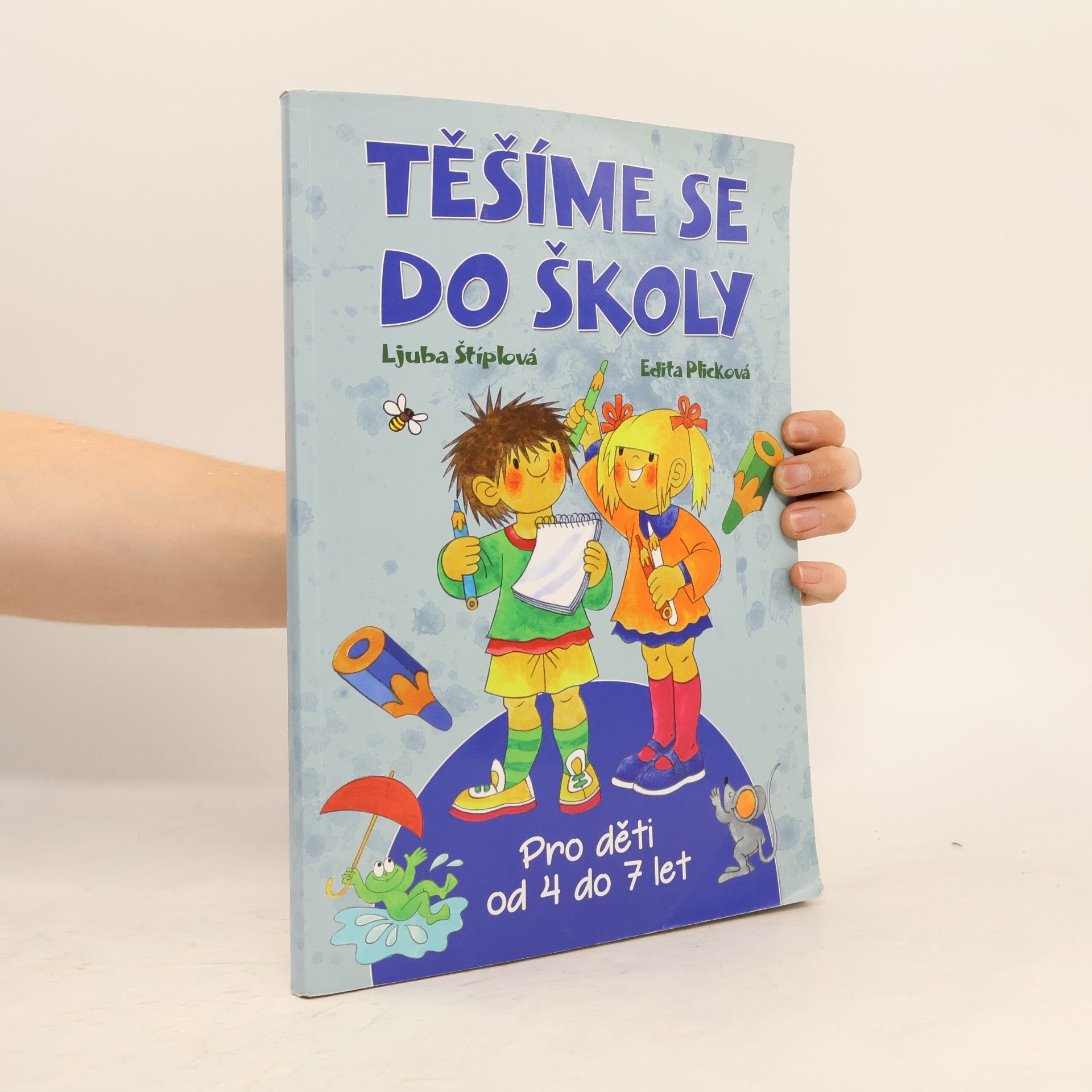 Plicková Edita Těšíme se do školy, Pro děti od 4 do 7 let