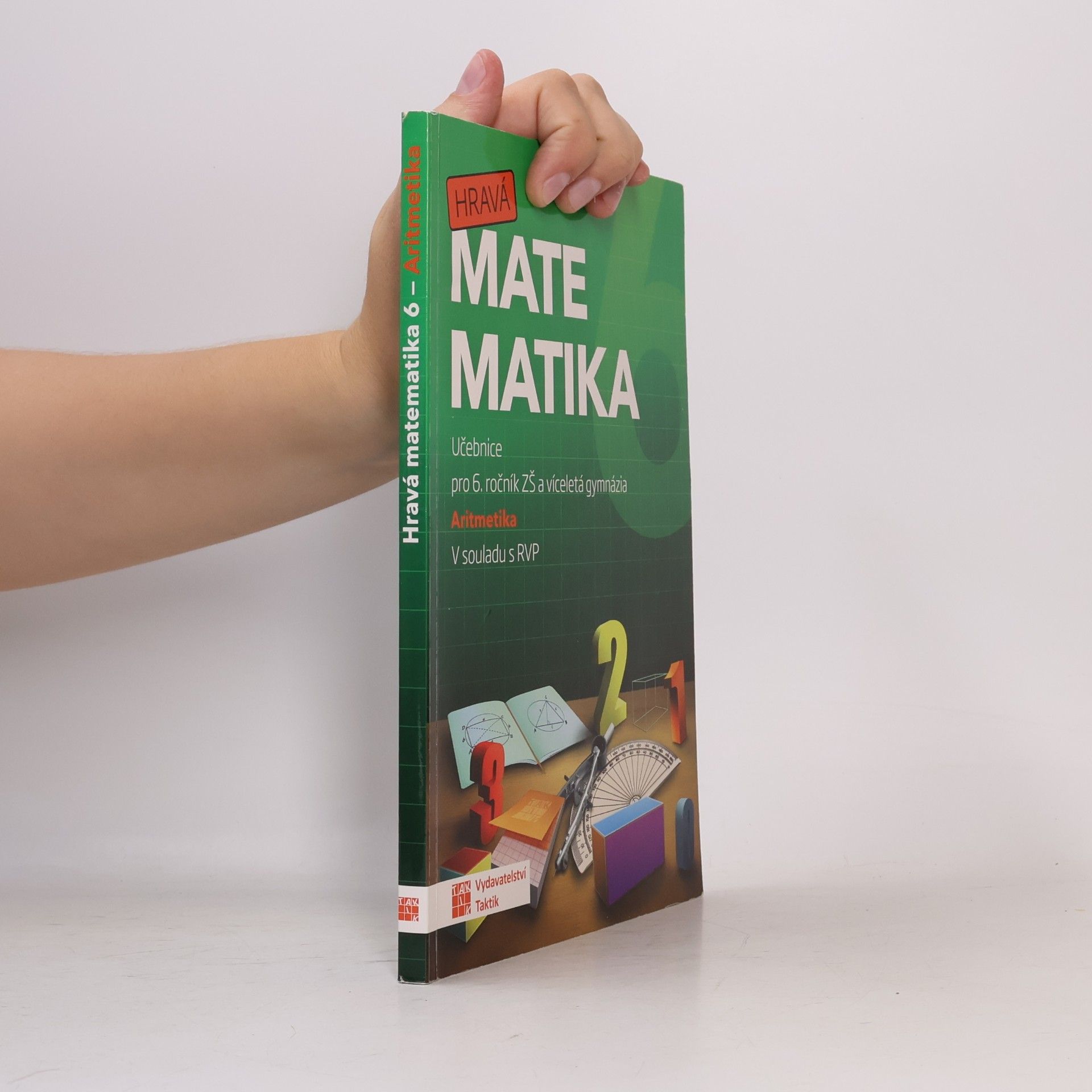 Kolektív autorov Hravá matematika 6 : učebnice pro 6. ročník ZŠ a víceletá gymnázia. Aritmetika