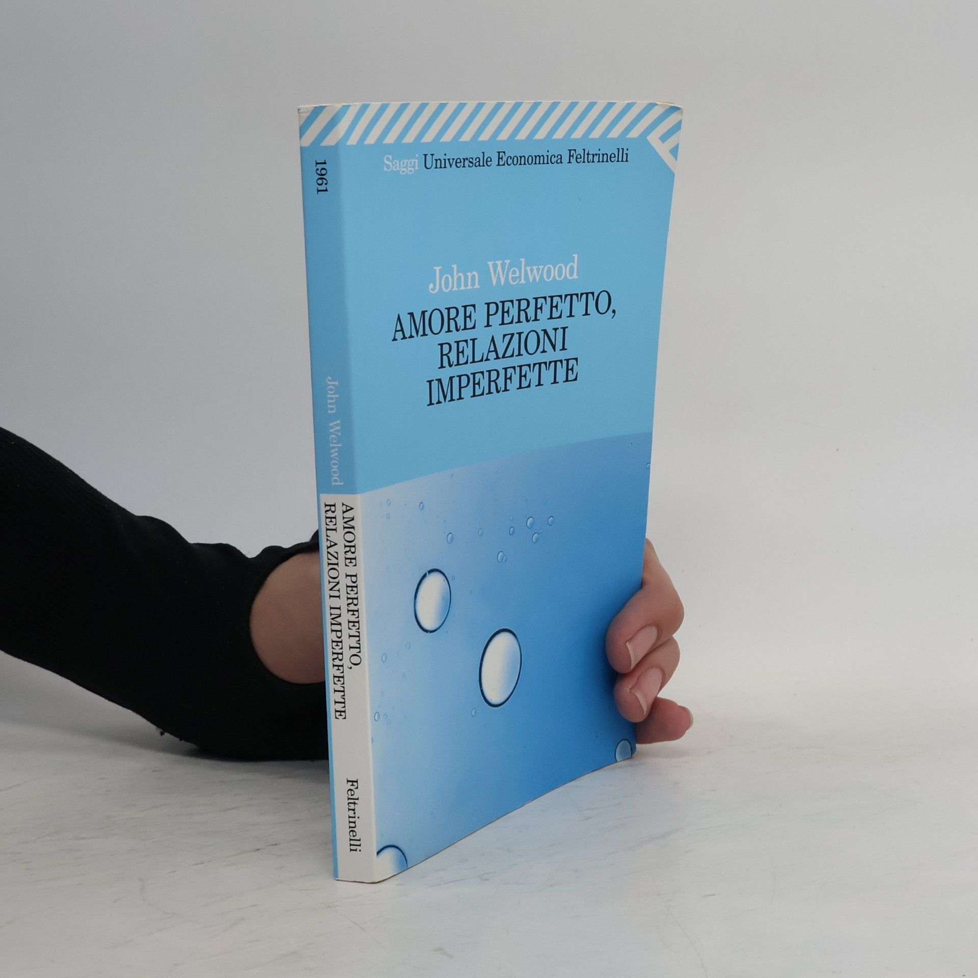 John Welwood Amore perfetto, relazioni imperfette