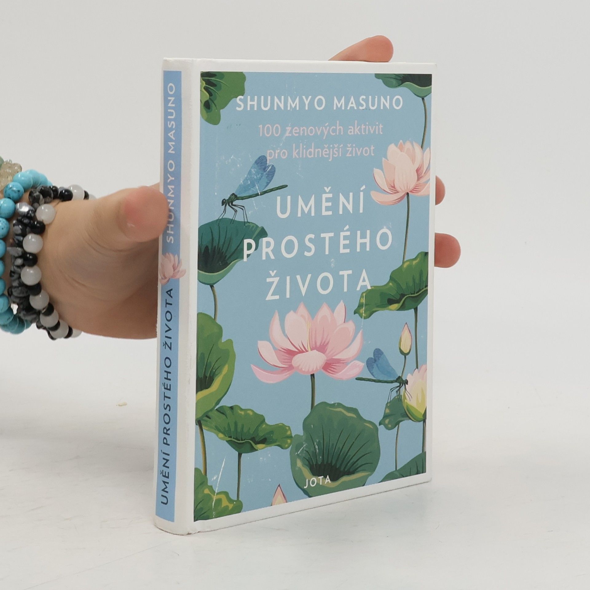 Shunmyō Masuno Umění prostého života : 100 zenových aktivit pro klidnější život