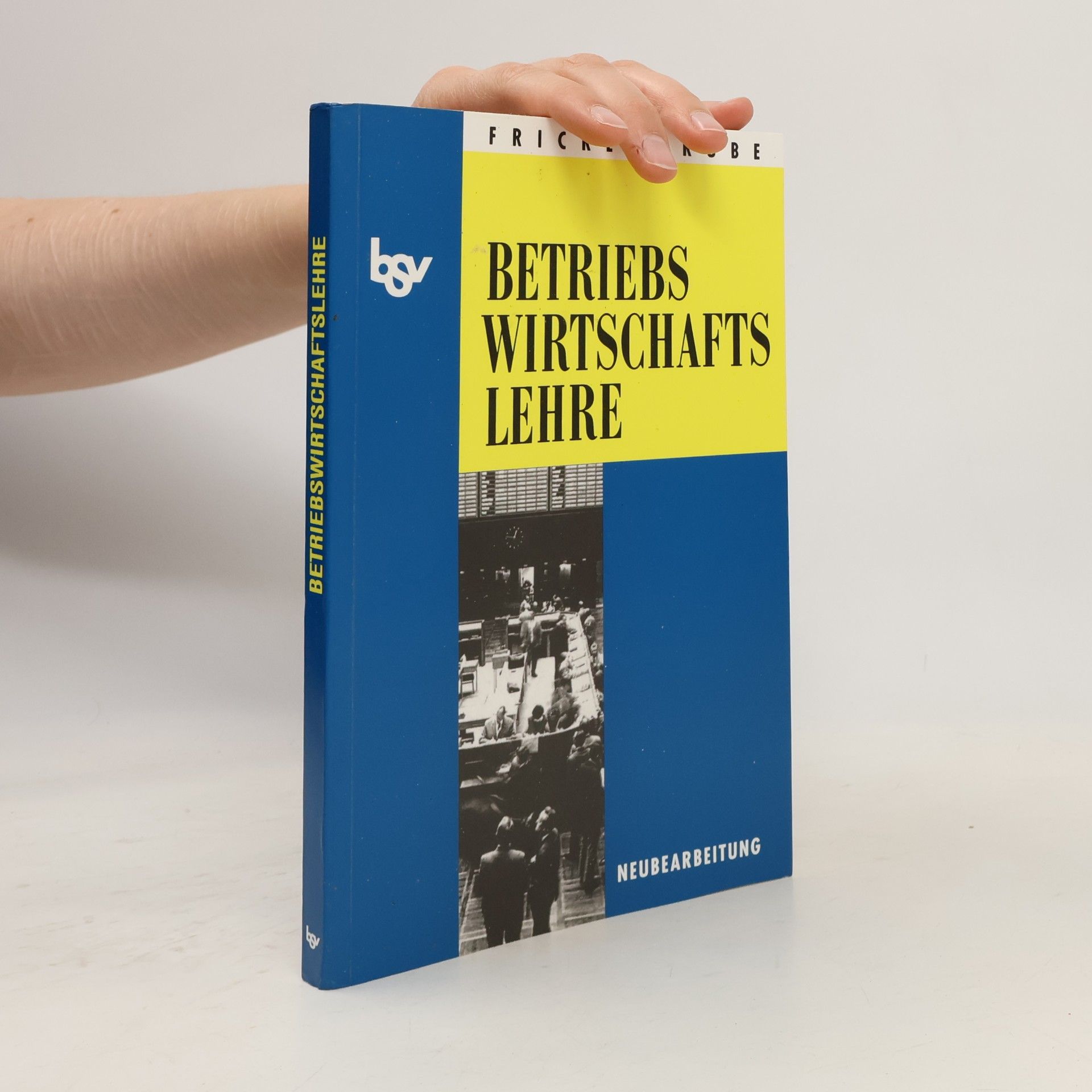 Franz Fricke bsv Betriebswirtschaftslehre: Betriebswirtschaftslehre