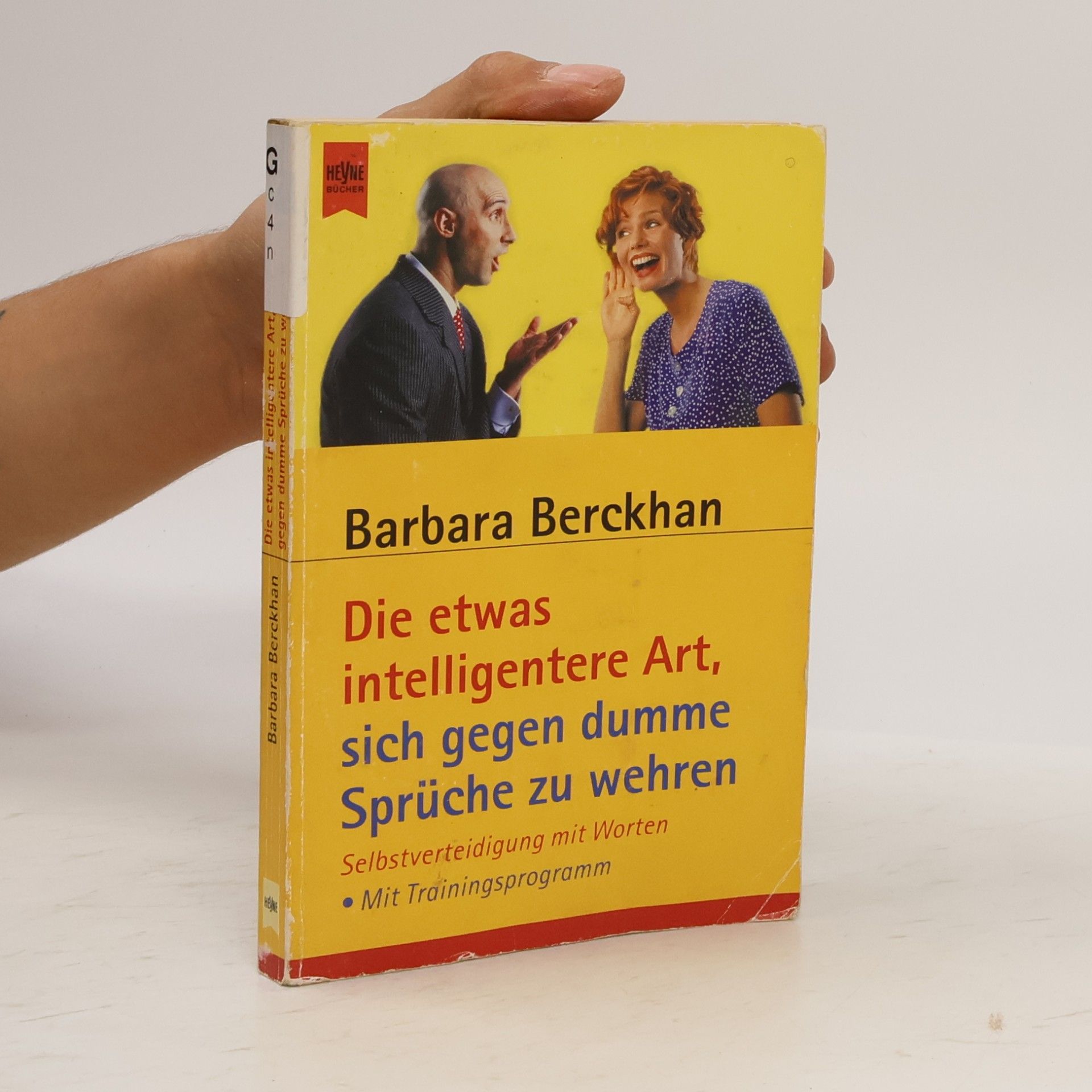 Barbara Berckhan Die etwas intelligentere Art, sich gegen dumme Sprüche zu wehren