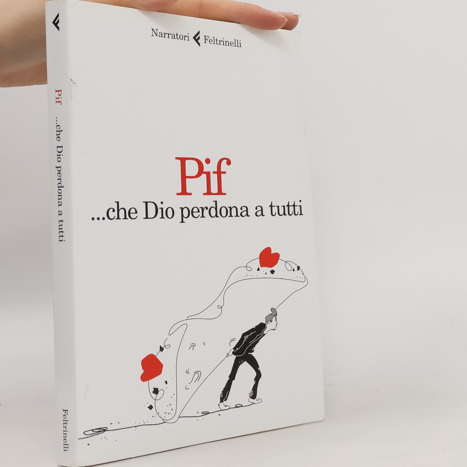 Pif ...e Dio perdona tutti