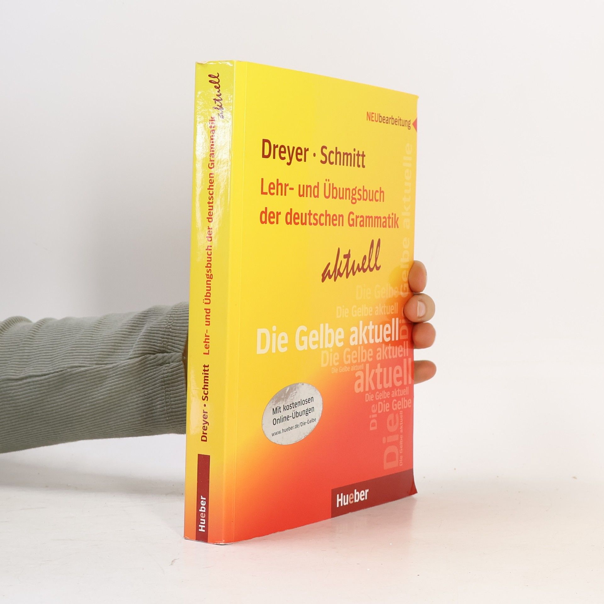 Richard Schmitt Lehr- und Übungsbuch der deutschen Grammatik: aktuell