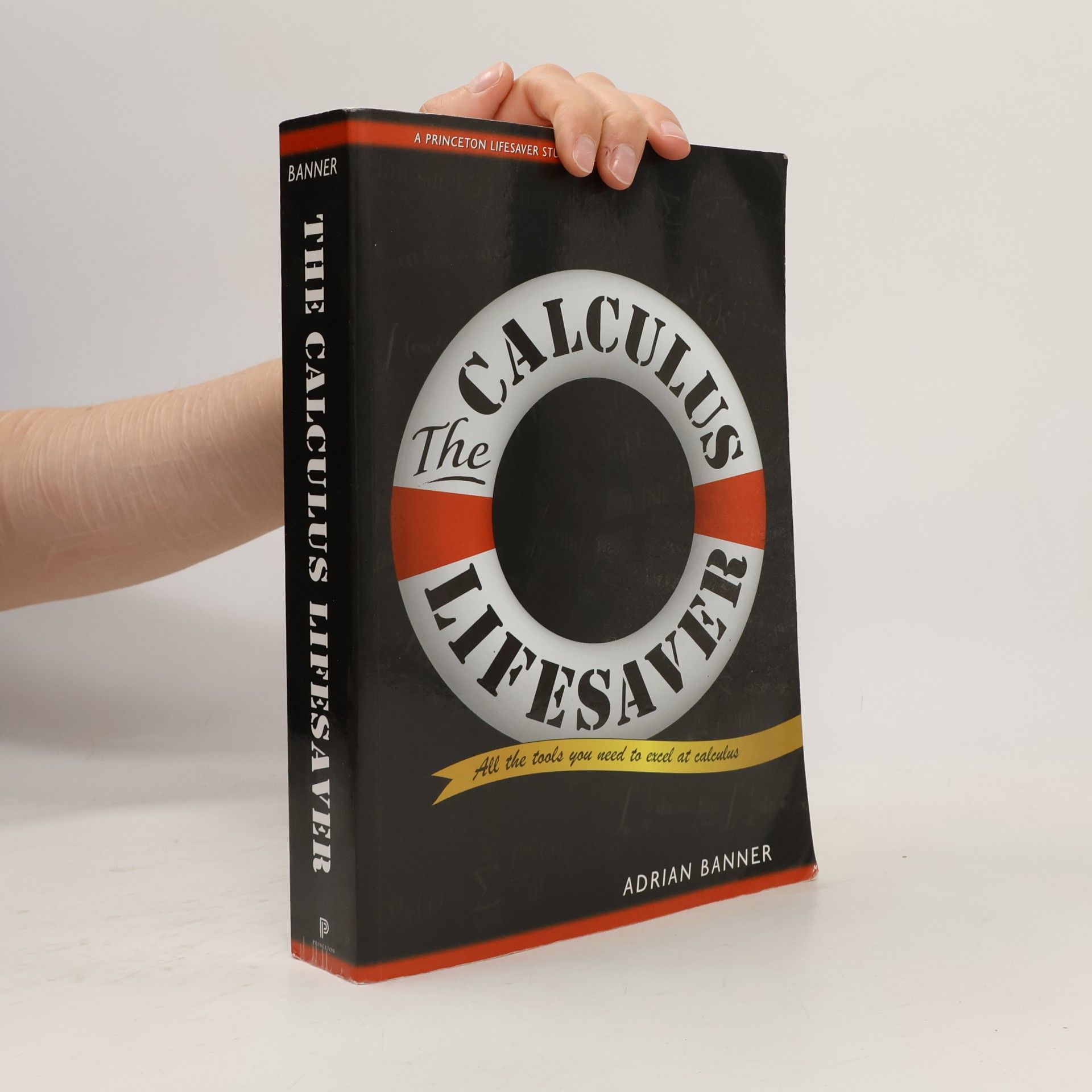 Adrian Banner Princeton Lifesaver Study Guides: The Calculus Lifesaver