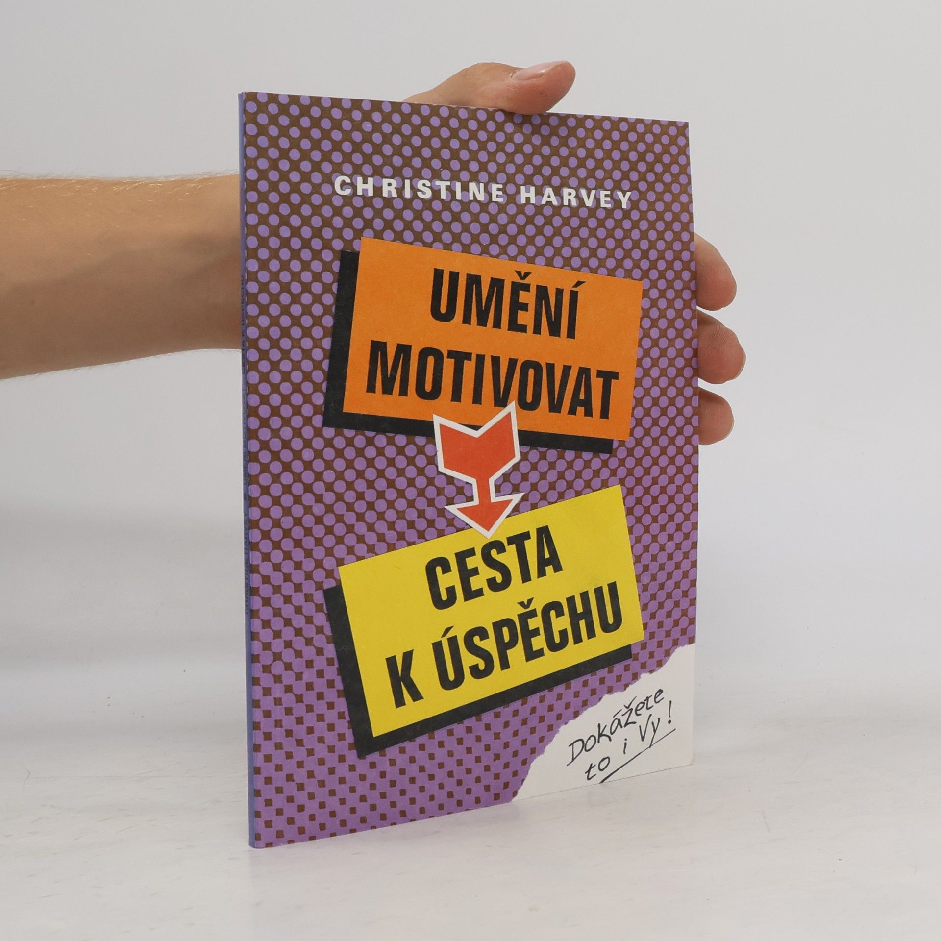 Josef Hegner Umění motivovat - cesta k úspěchu