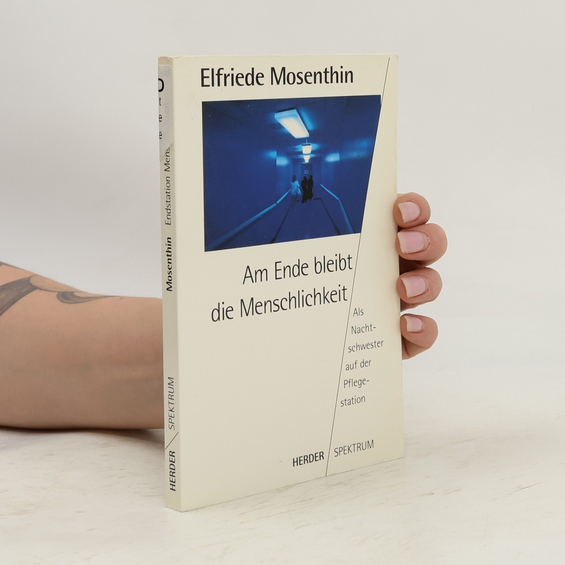 Elfriede Mosenthin Am Ende bleibt die Menschlichkeit