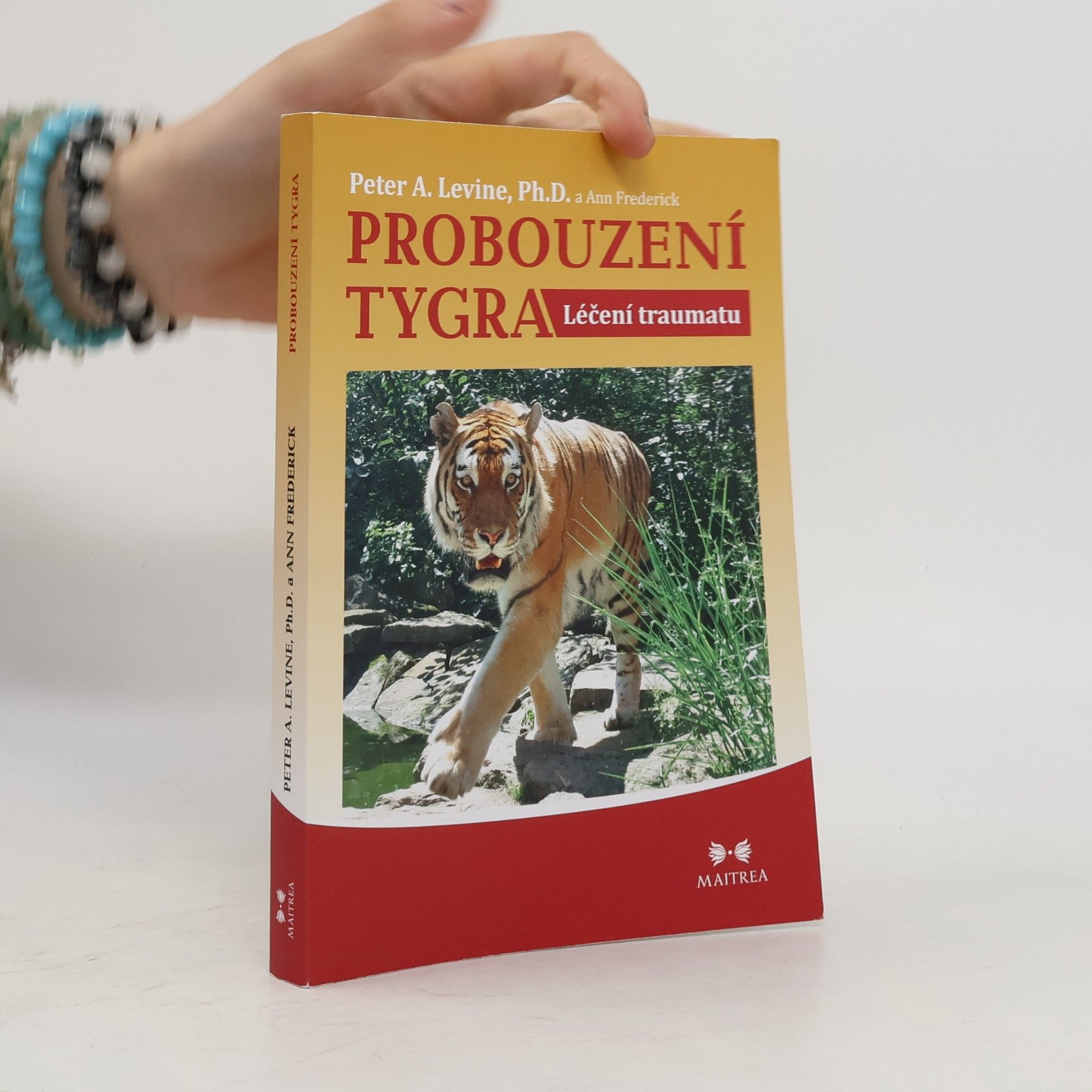 Peter A. Levine Probouzení tygra. Léčení traumatu