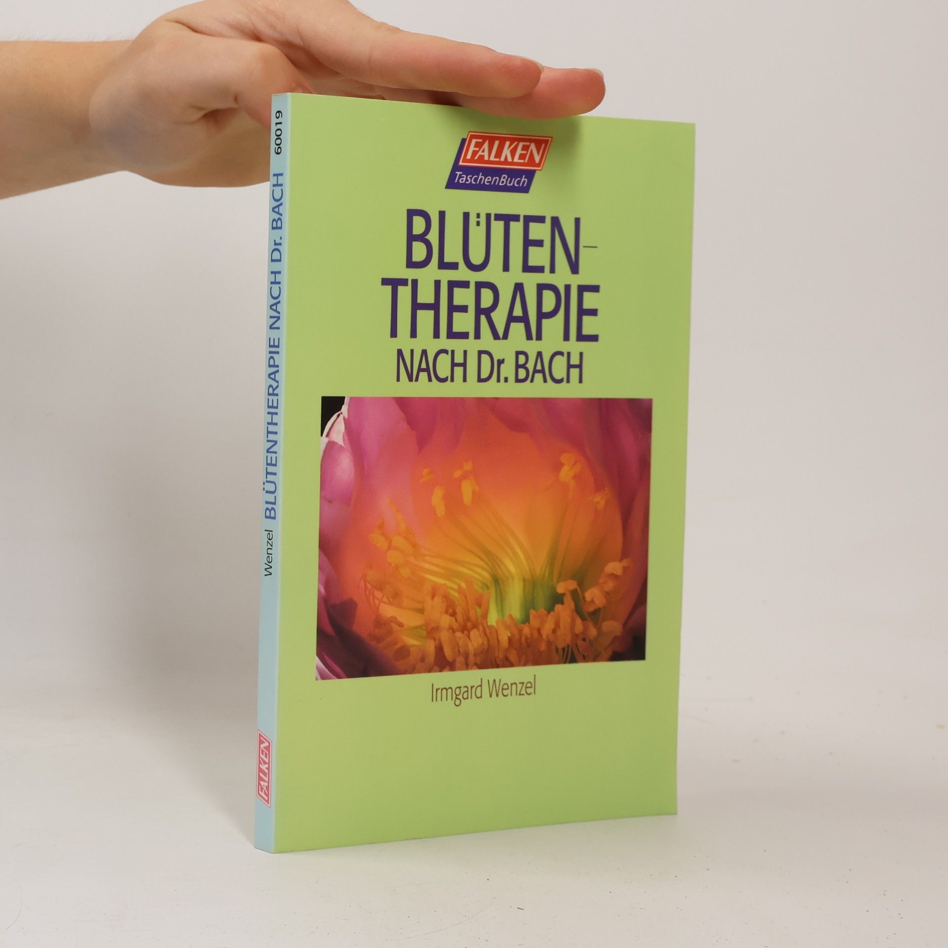 Irmgard Wenzel Blütentherapie nach Dr. Bach