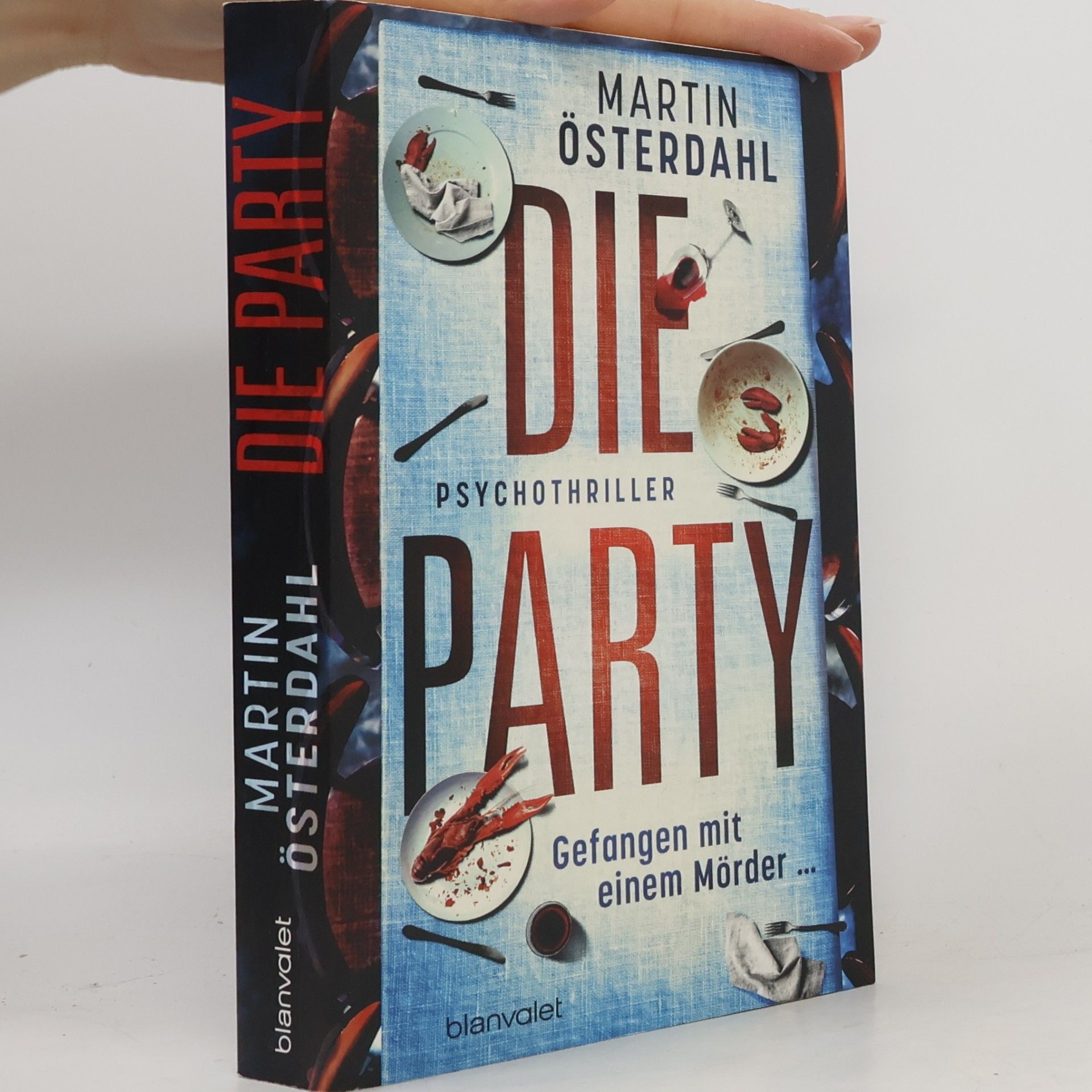 Martin Österdahl Die Party - Gefangen mit einem Mörder …