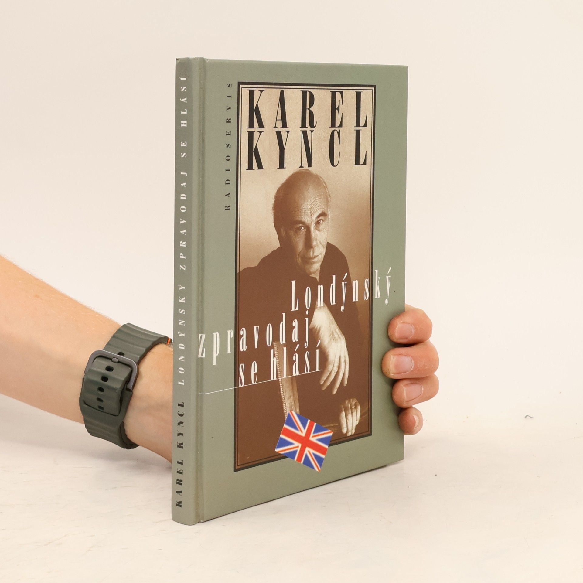 Karel Kyncl Londýnský zpravodaj se hlásí. Reportáže, fejetony, poznámky a rozhovory z Británie