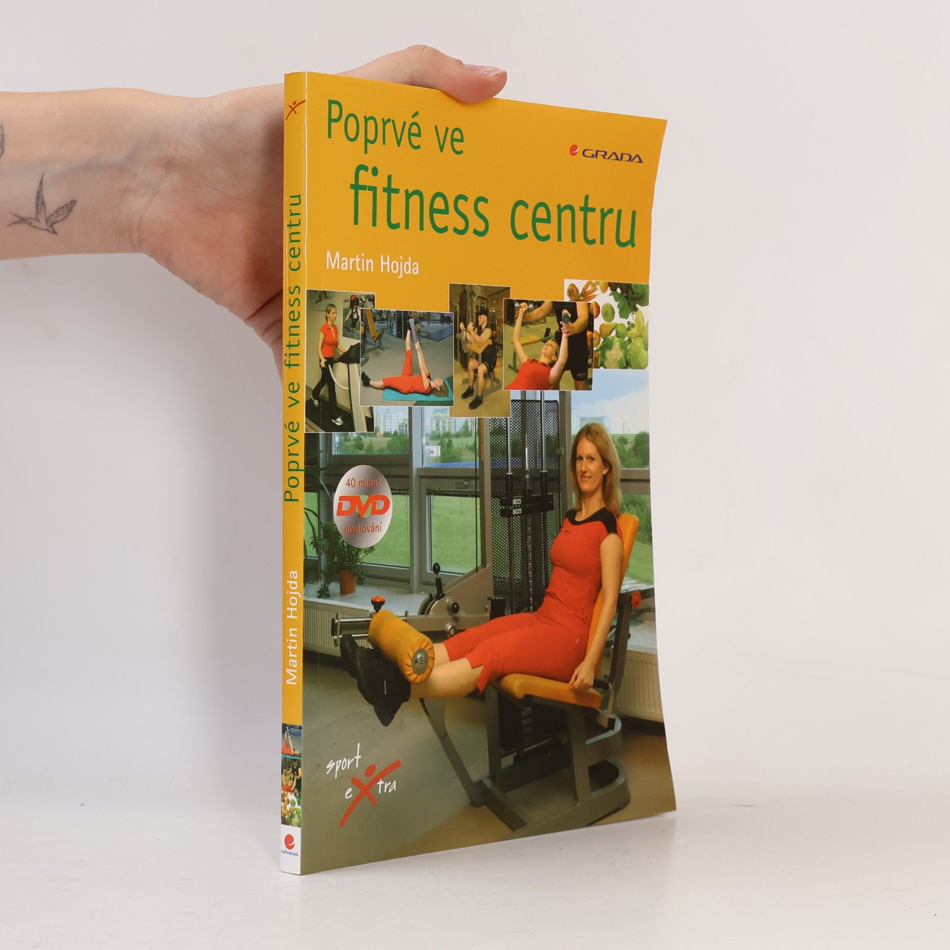Martin Hojda Poprvé ve fitness centru