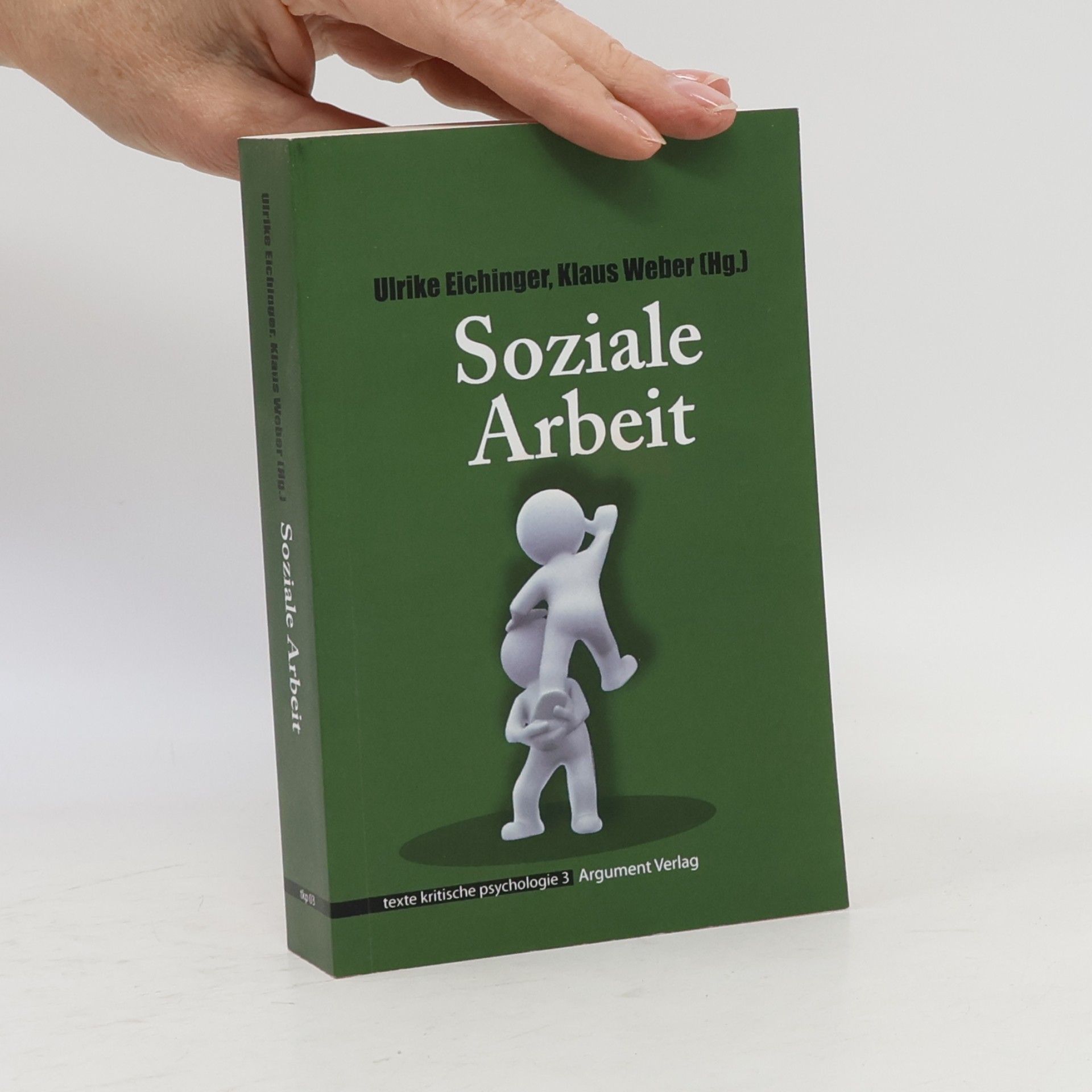 Ulrike Eichinger Texte kritische Psychologie - 3: Soziale Arbeit