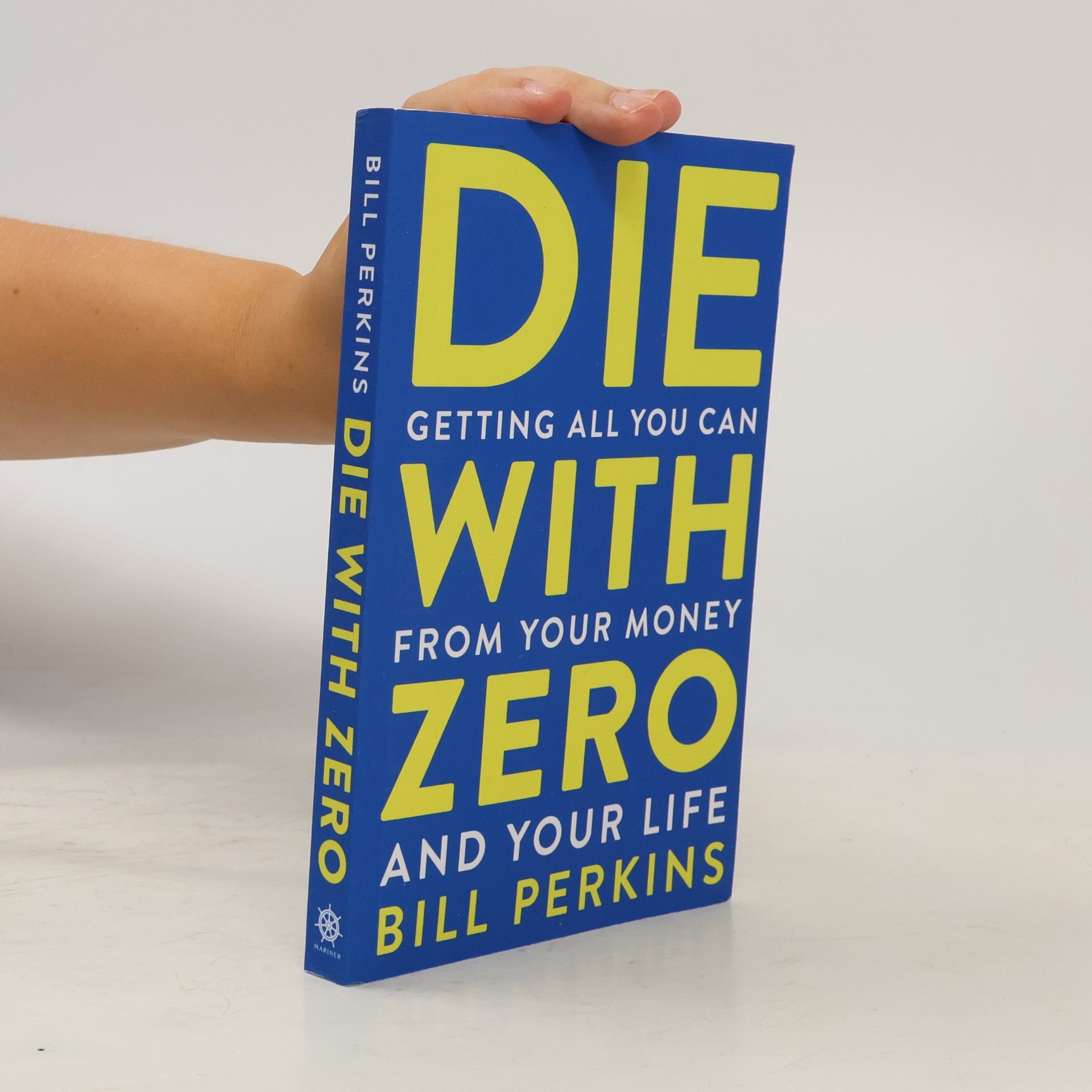Bill Perkins Die with Zero: Getting All You Can from Your Money and Your Life