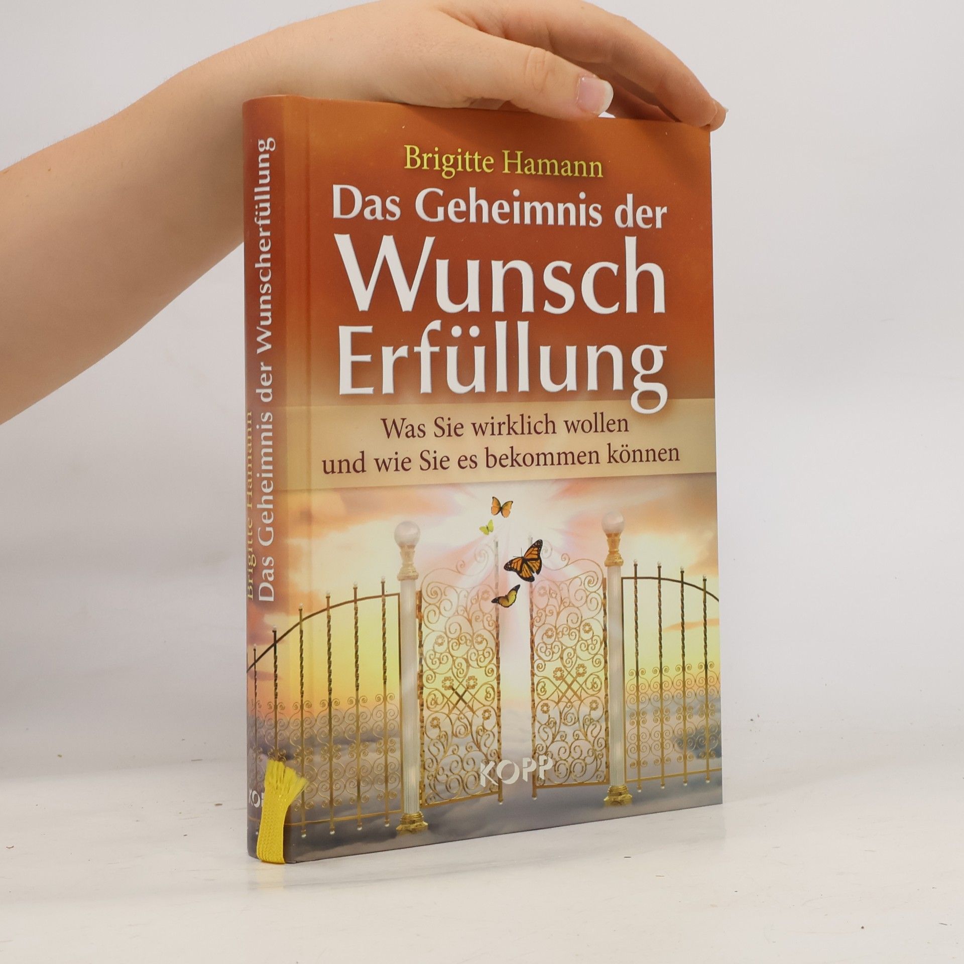 Brigitte Hamann Das Geheimnis der Wunscherfüllung