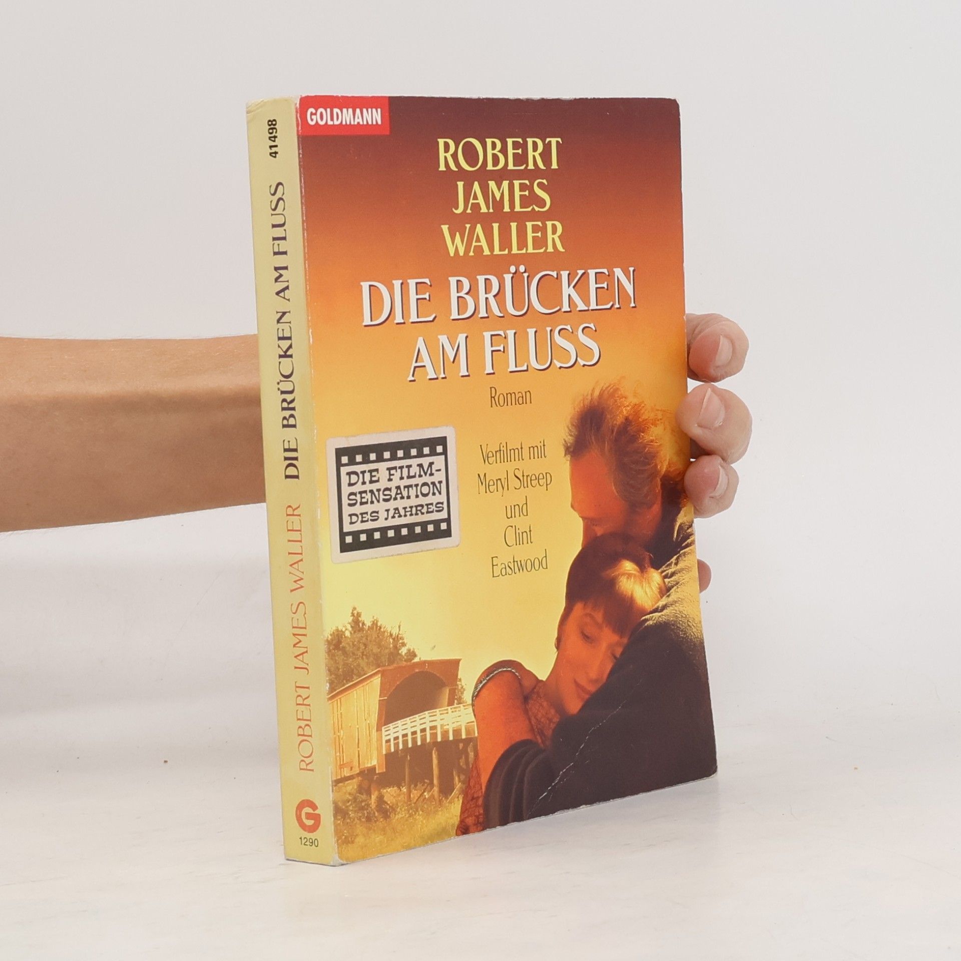 Robert James Waller Die Brücken am Fluss