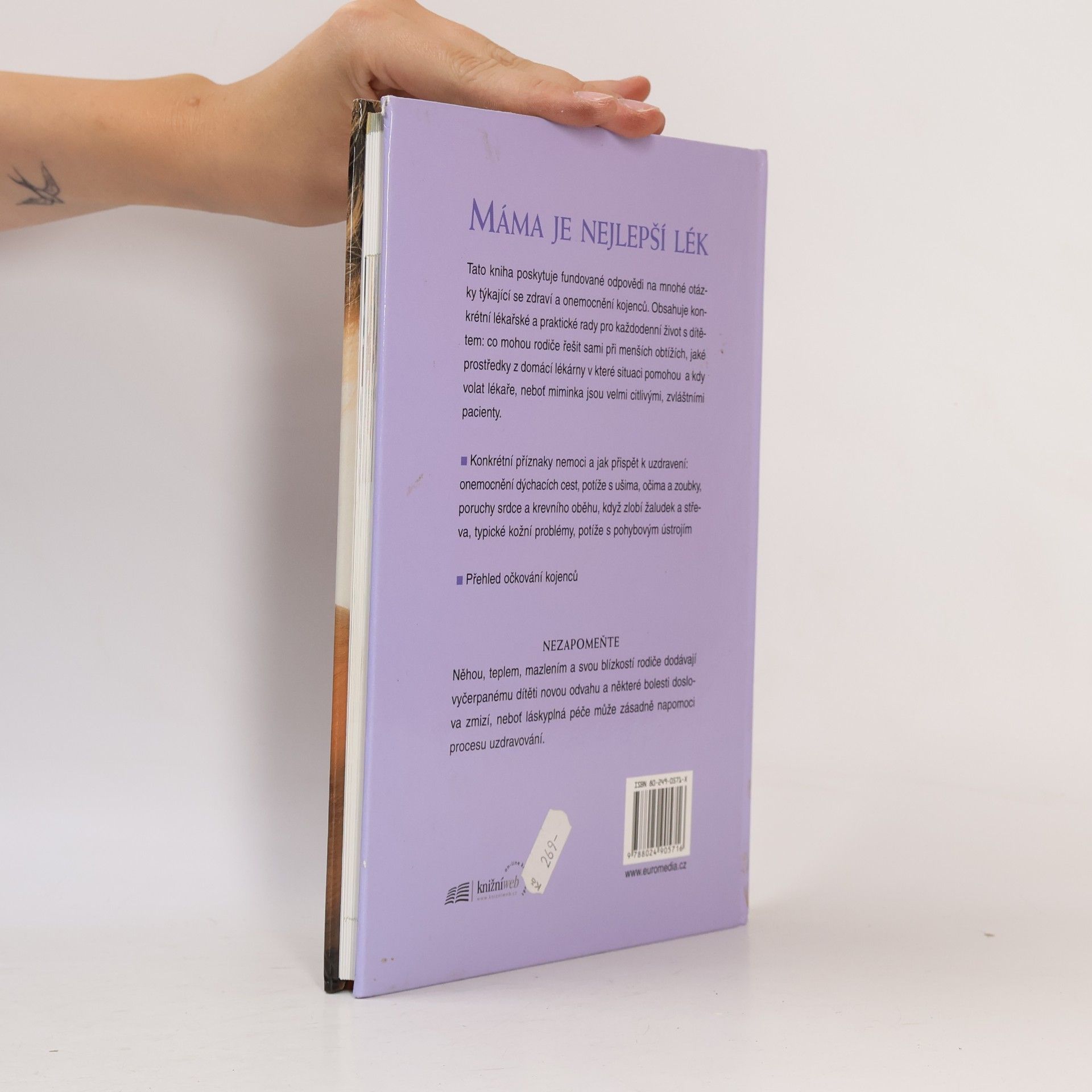 Cornelia Nitsch Máma je nejlepší lék. Jak napomáhat uzdravení kojence. Lékařské a praktické rady při zdravotních obtížích