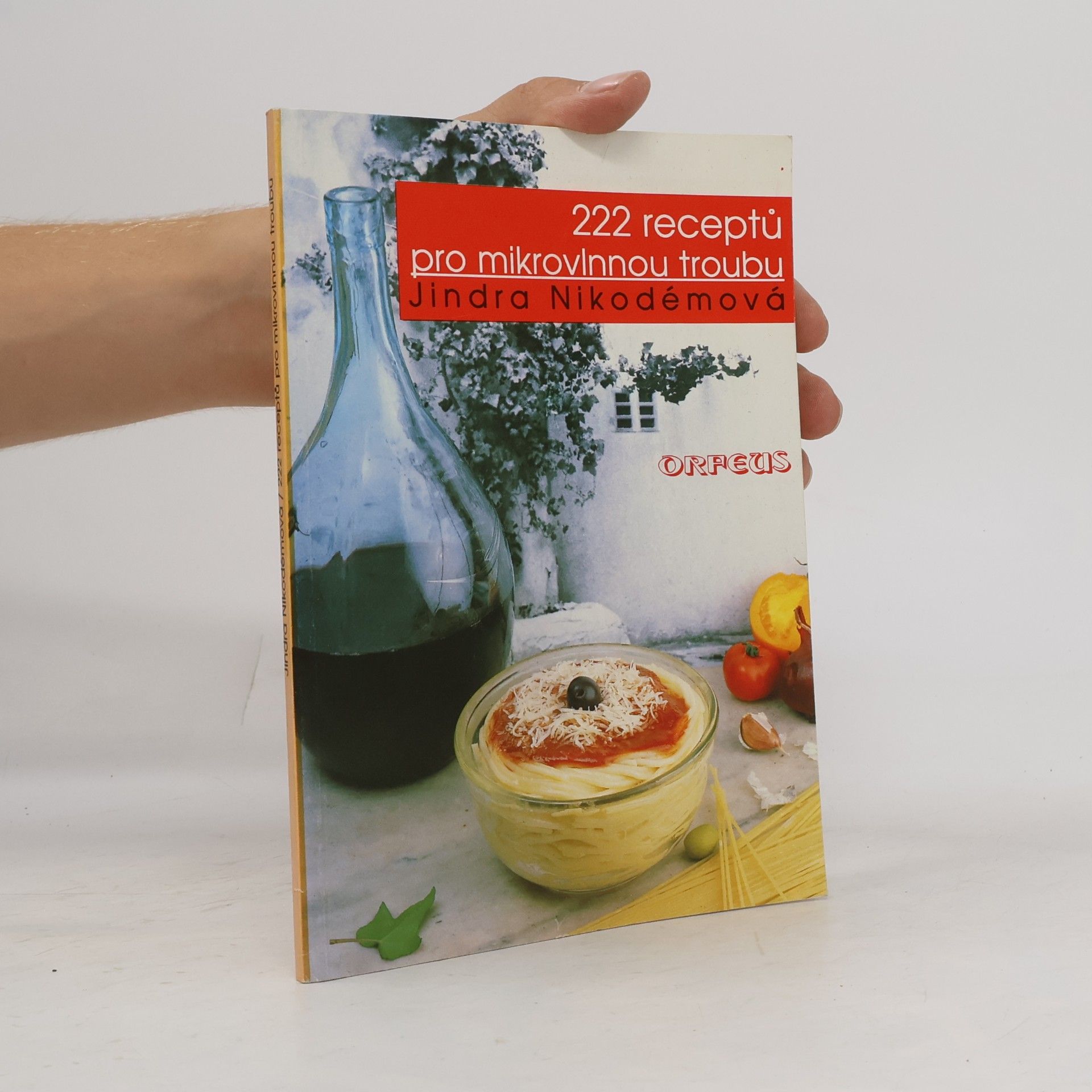 Jindra Nikodémová 222 receptů pro mikrovlnnou troubu