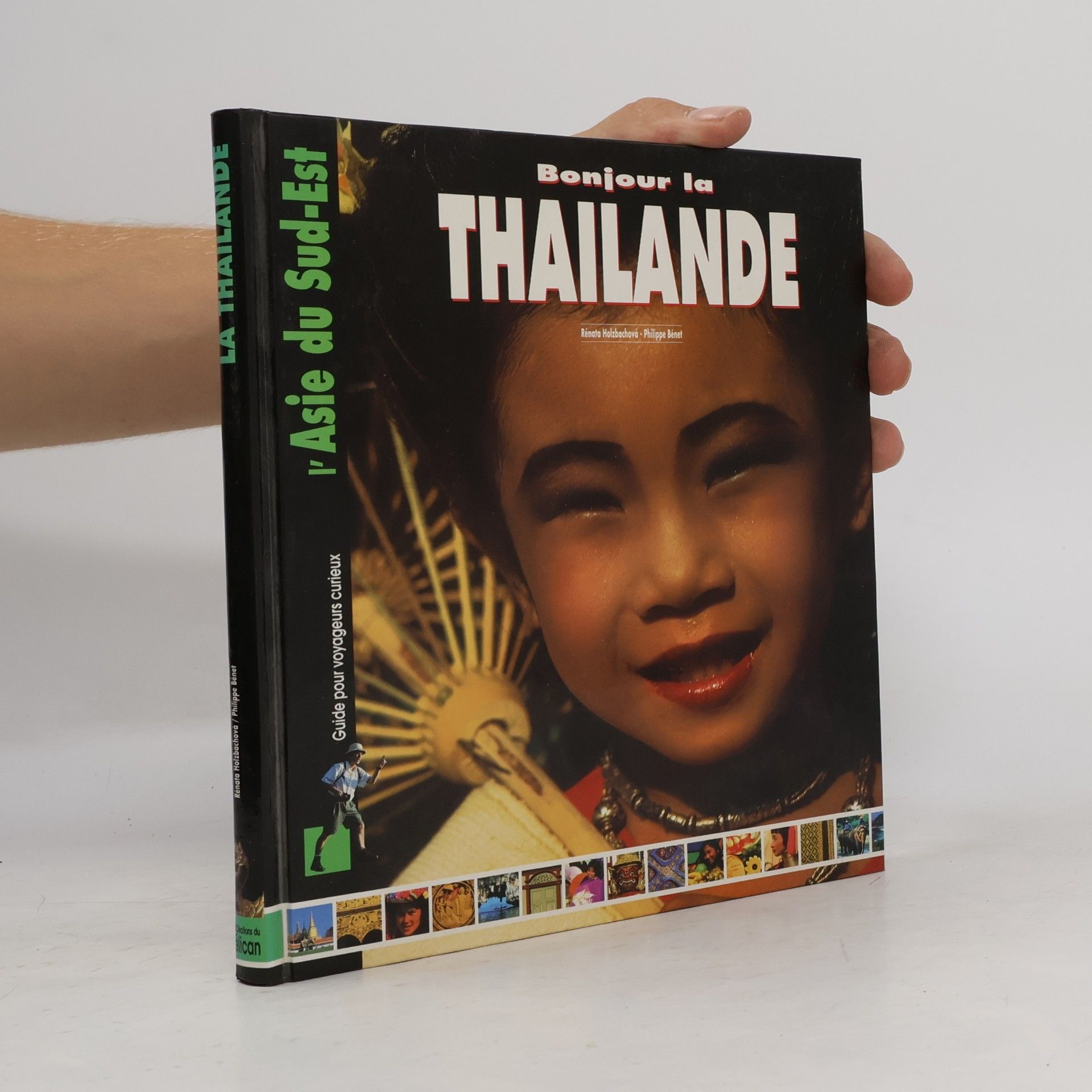 Renata Holubachova L'Asie du Sud-Est: La Thaïlande