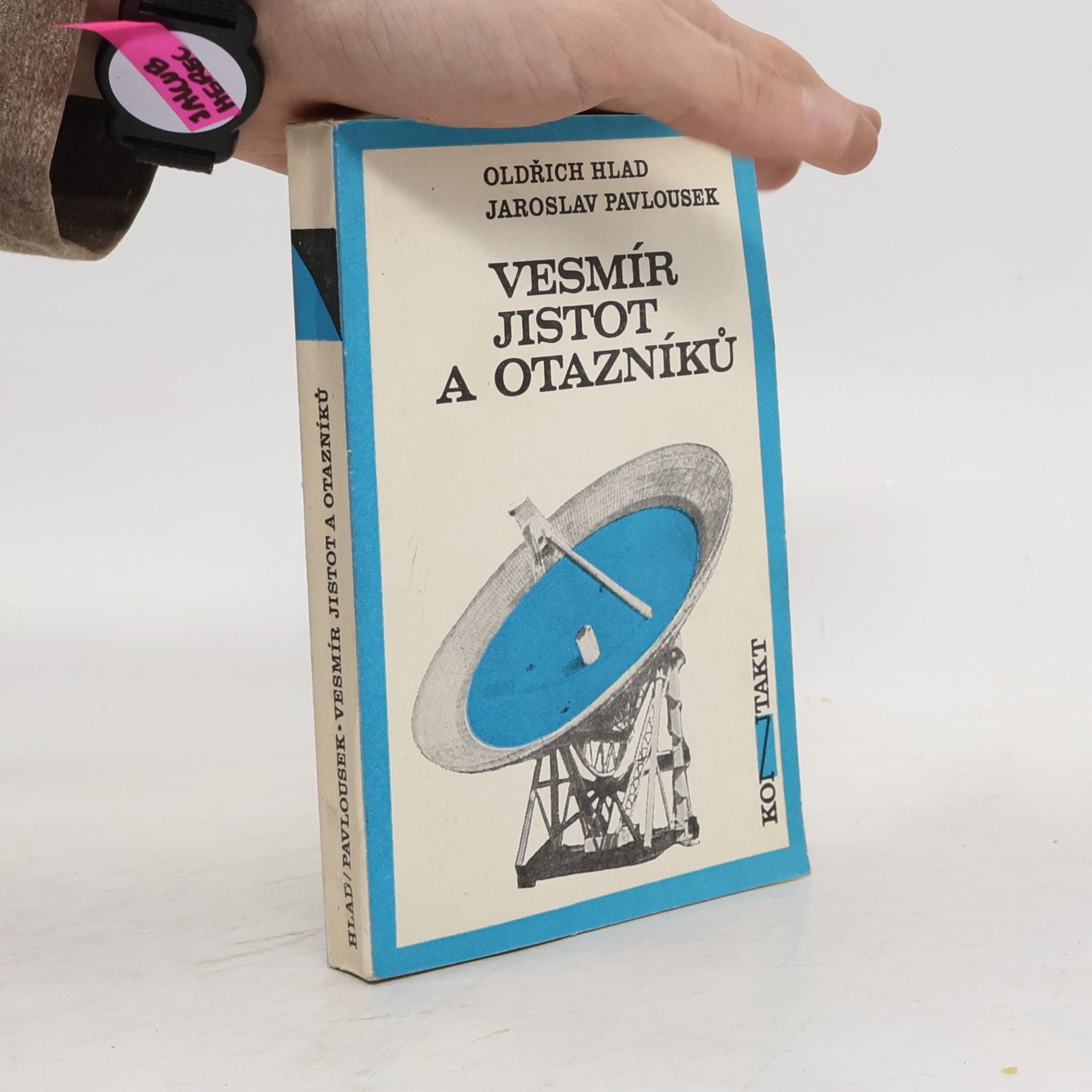 Jaroslav Pavlousek Vesmír jistot a otazníků