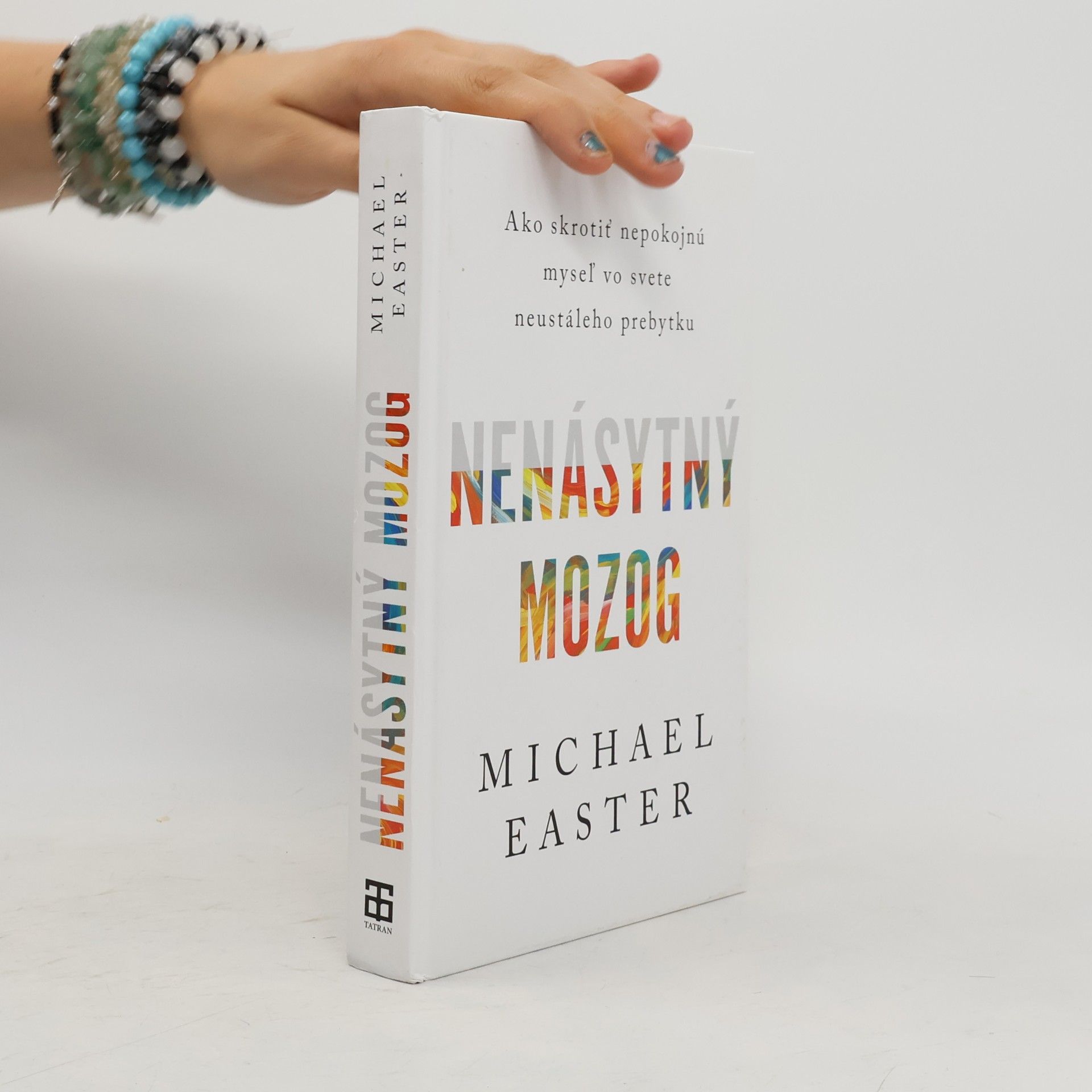 Michael Easter Nenásytný mozog