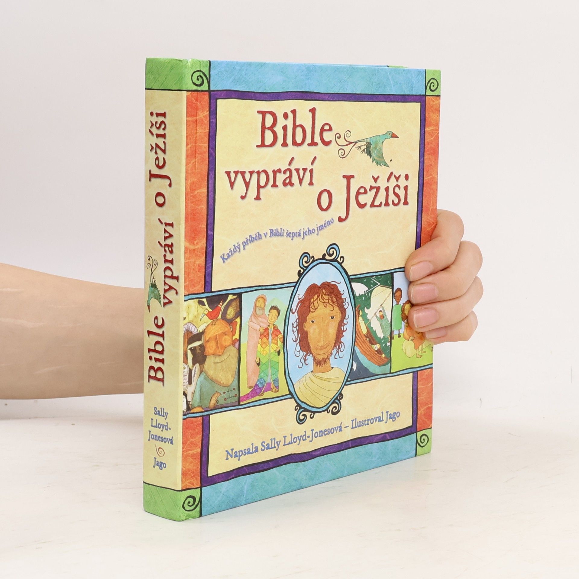 Sally Lloyd-Jones Bible vypráví o Ježíši